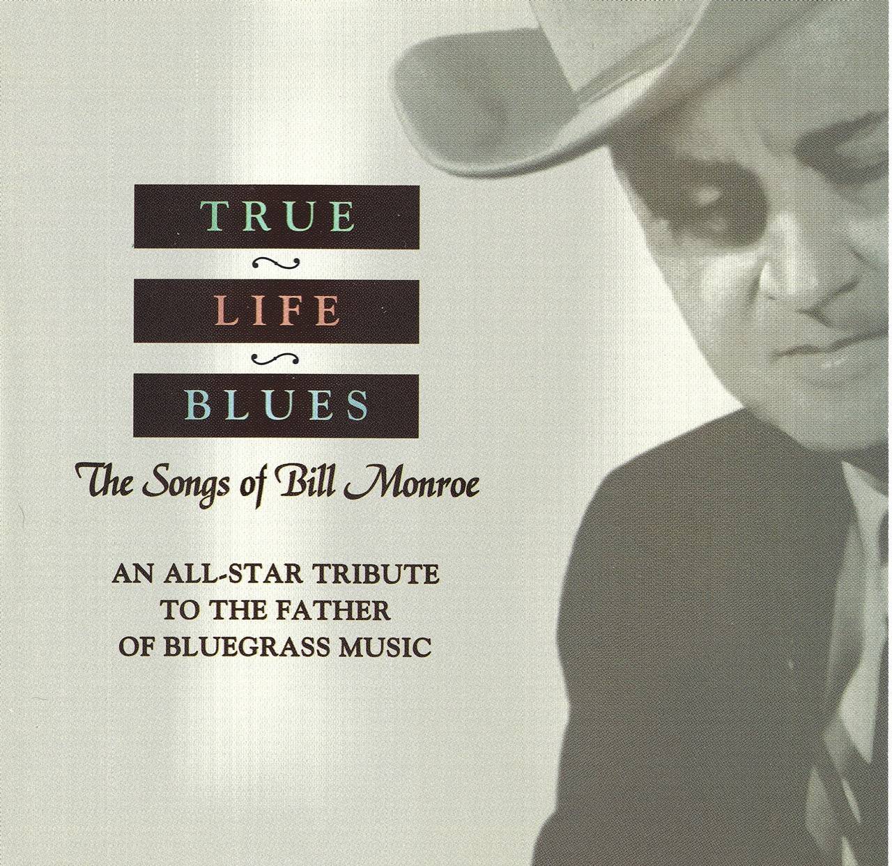 A.A.V.V. – True Life Blues - The Songs Of Bill Monroe cover album