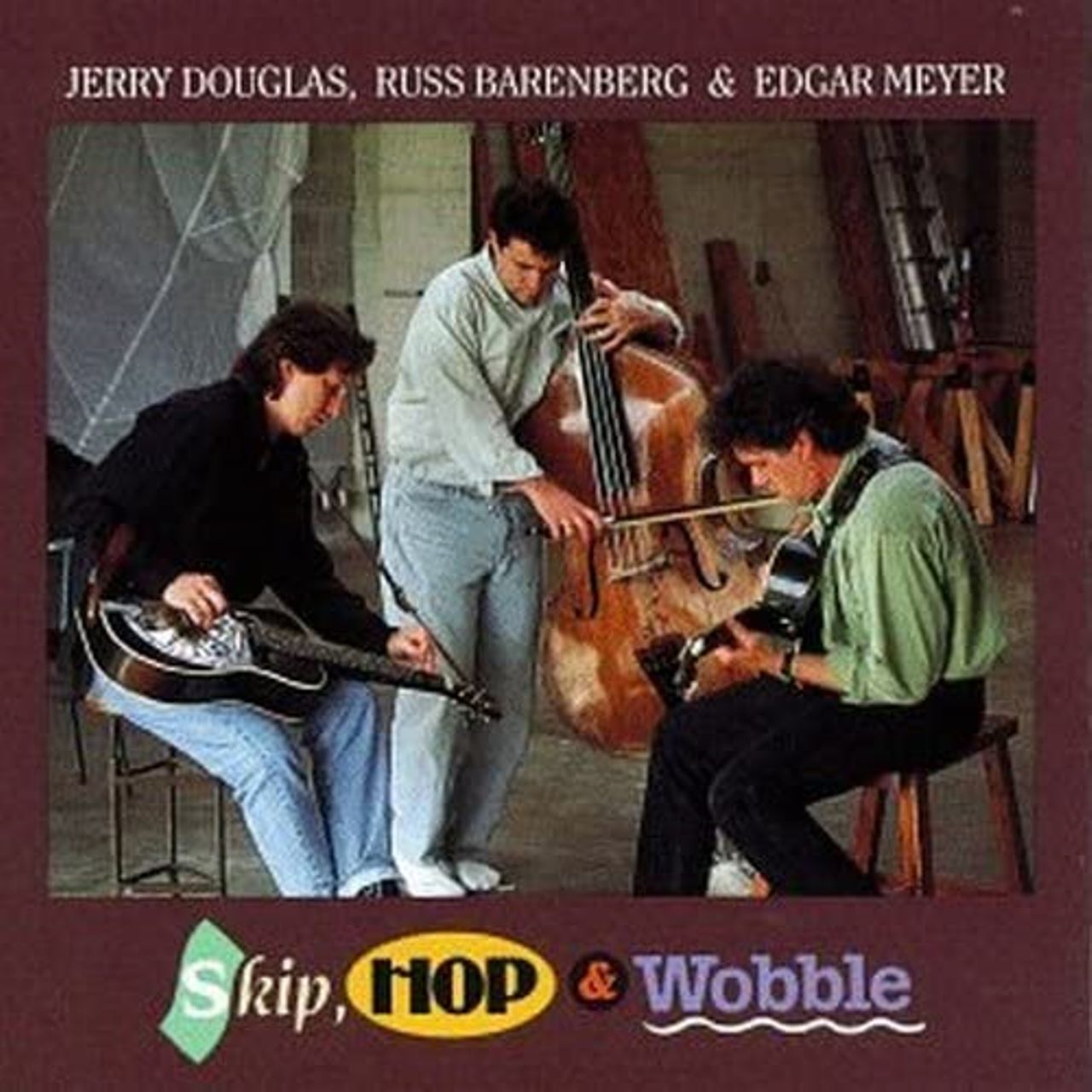 Jerry Douglas, Russ Barenberg, Edgar Mayer – Skip, Hops & Wooble cover album