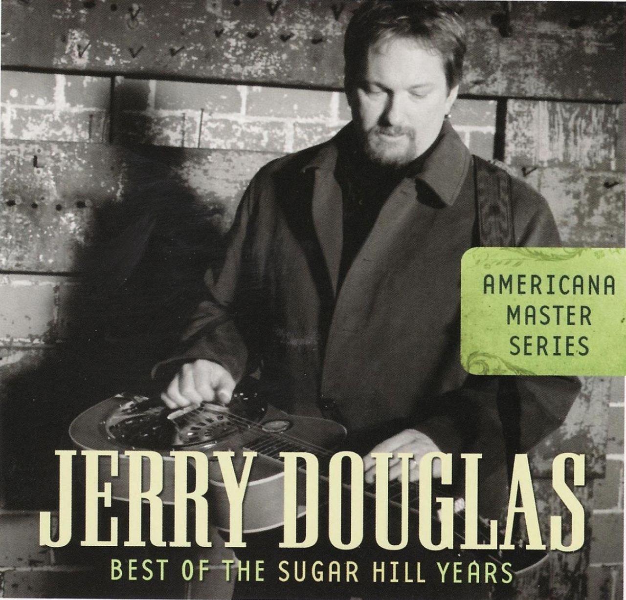 Jerry Douglas – Americana Master Series Best Of The Sugar Hill Years cover album
