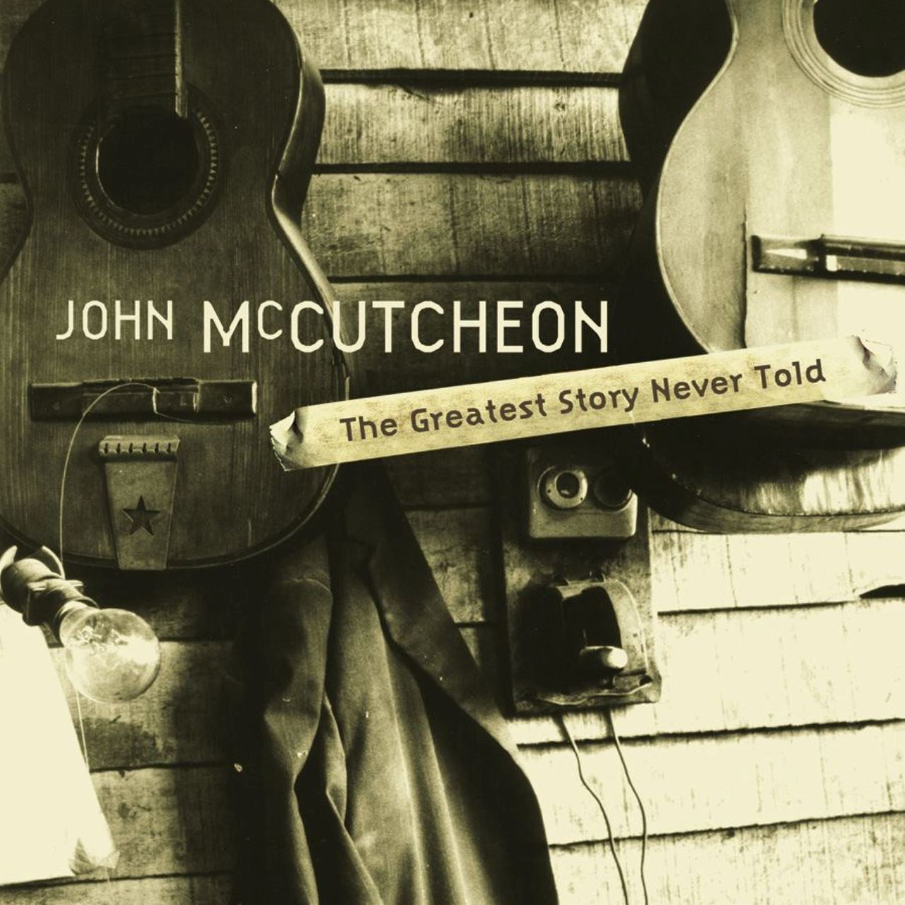 John McCutcheon – The Greatest Story Never Told cover album