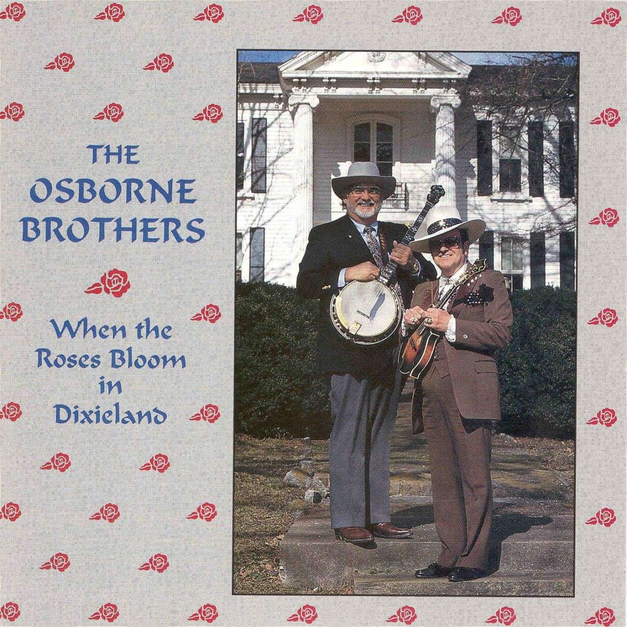 Osborne Brothers - When The Roses Bloom In Dixieland cover album