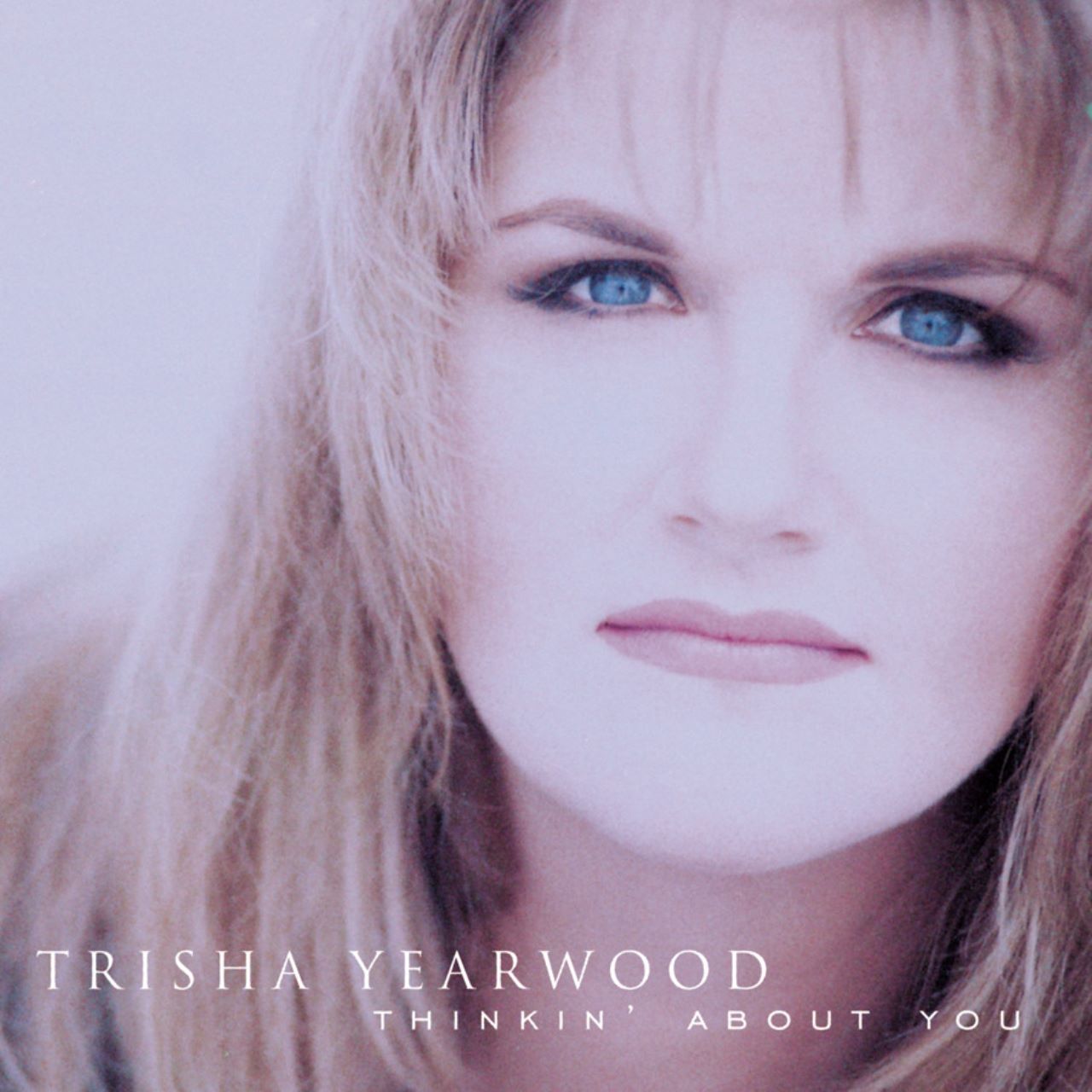 Trisha Yearwood – Thinkin’ About You cover album