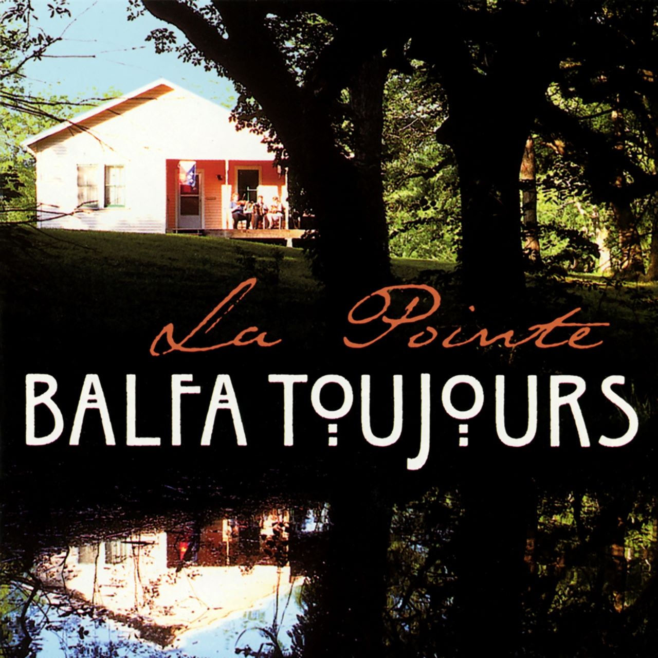 Balfa Toujours - La Pointe cover album