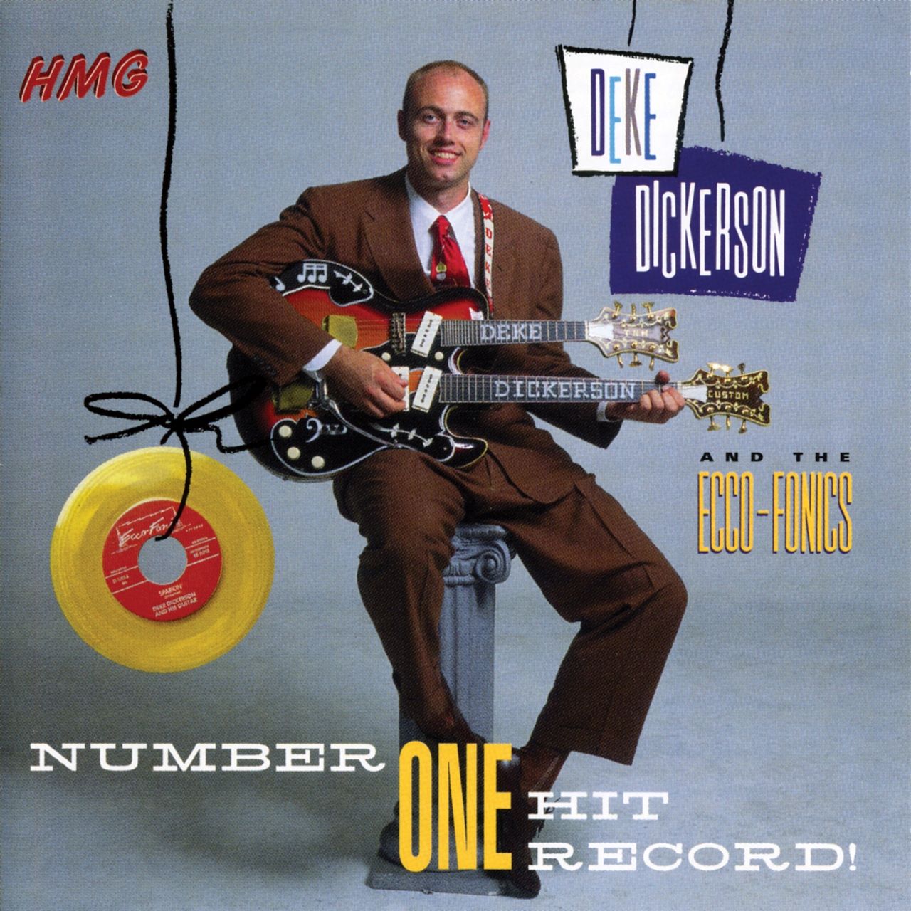 Deke Dickerson & The Ecco-Fonics - Number One Hit Record! cover album