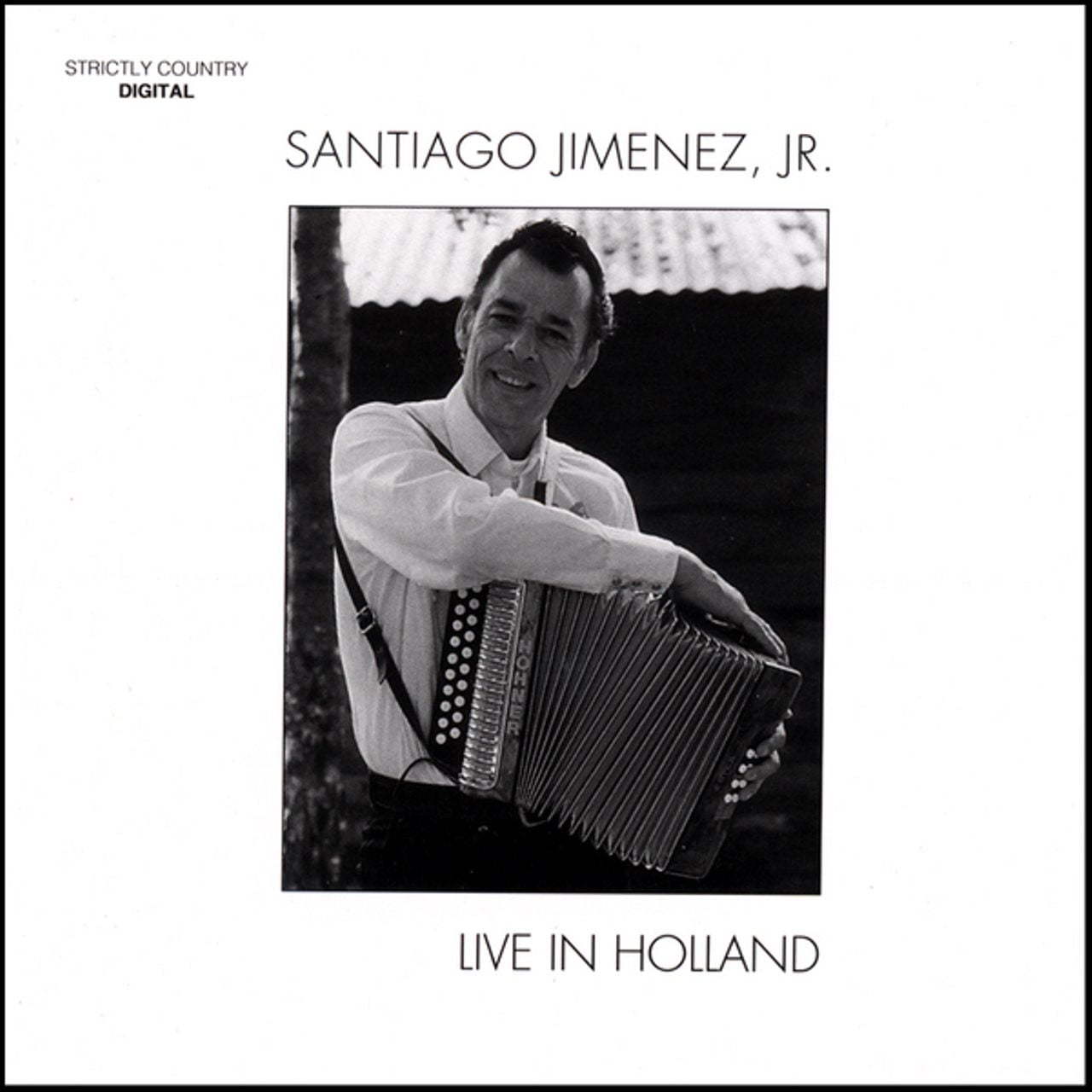 Santiago Jimenez Jr. - Live In Holland cover album