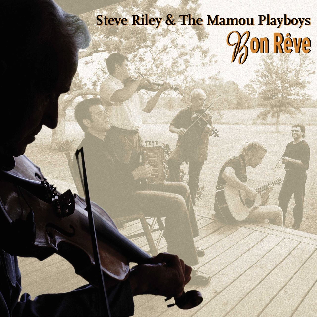 Steve Riley & The Mamou Playboys - Bon Rêve cover album