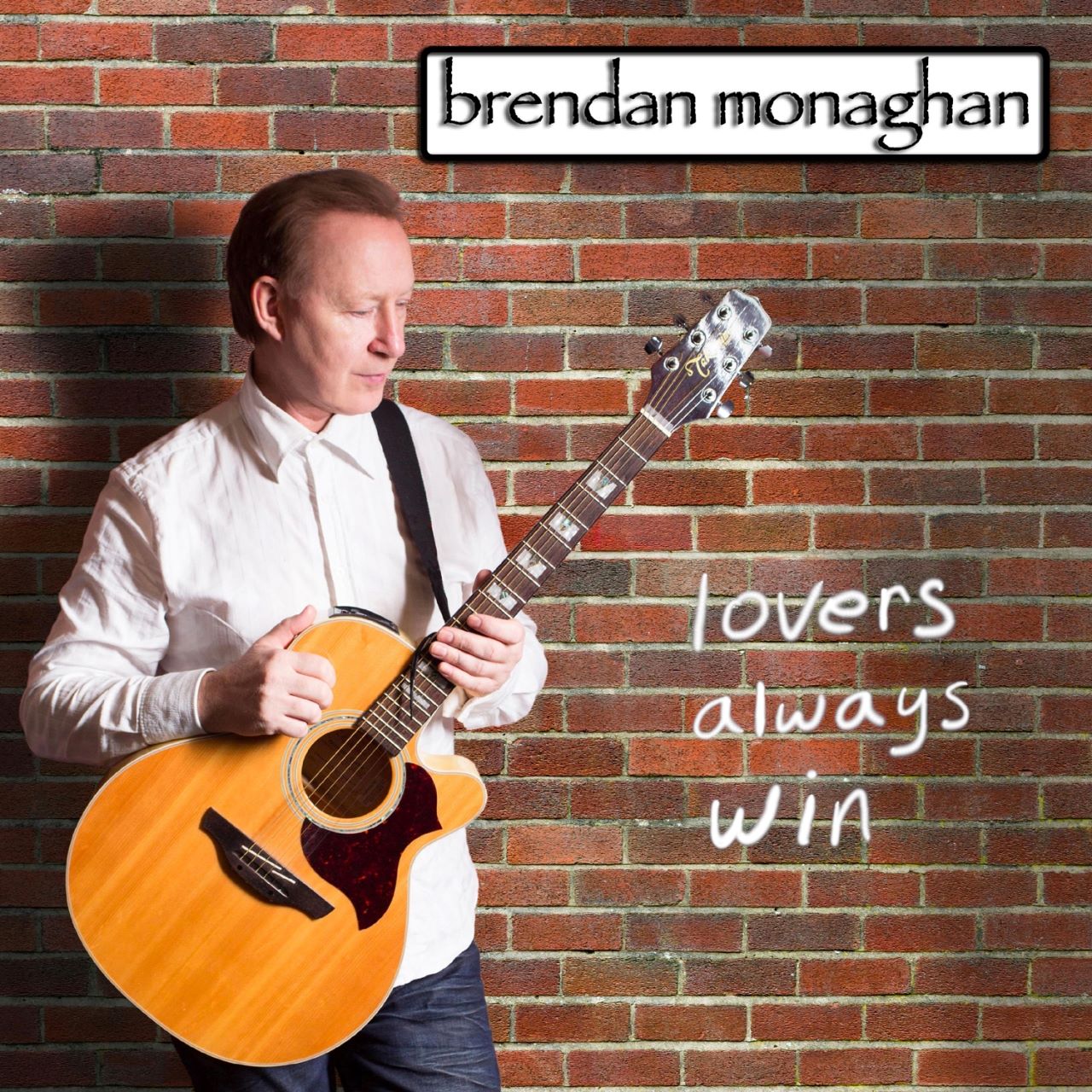 Brendan Monaghan - Lovers Always Win cover album