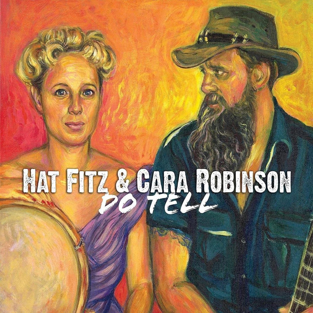 Hat Fitz & Cara Robinson - Do Tell covewr album