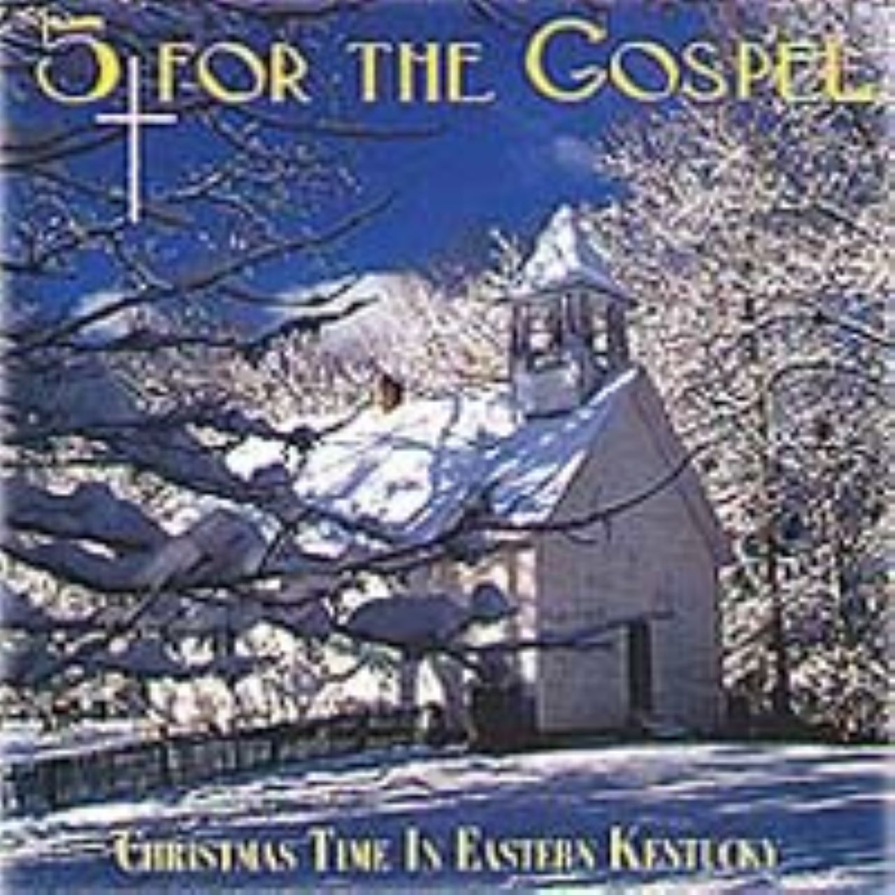 5 For The Gospel - Christmas Time In Eastern Kentucky cover album