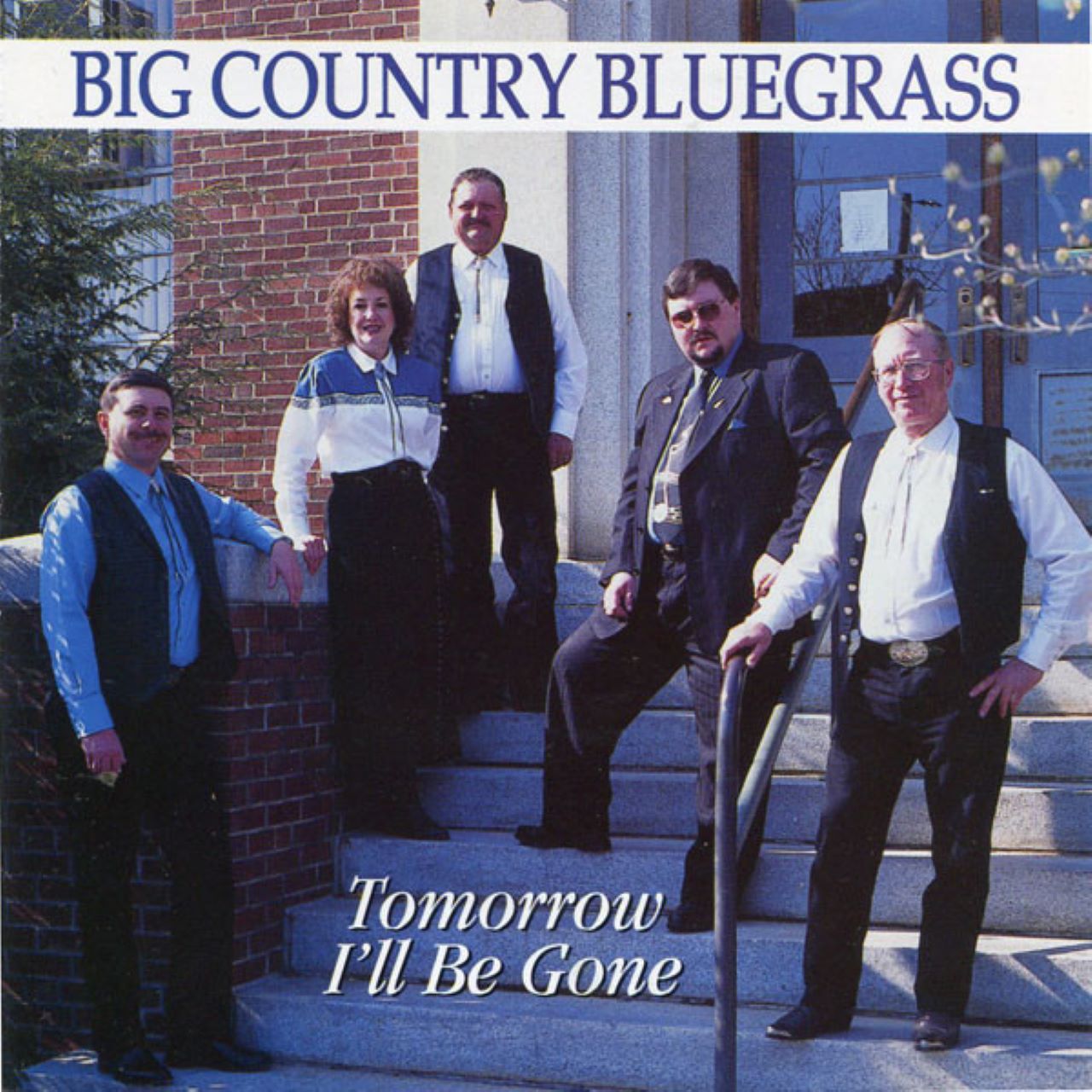 Big Country Bluegrass - Tomorrow I’ll Be Gone cover album