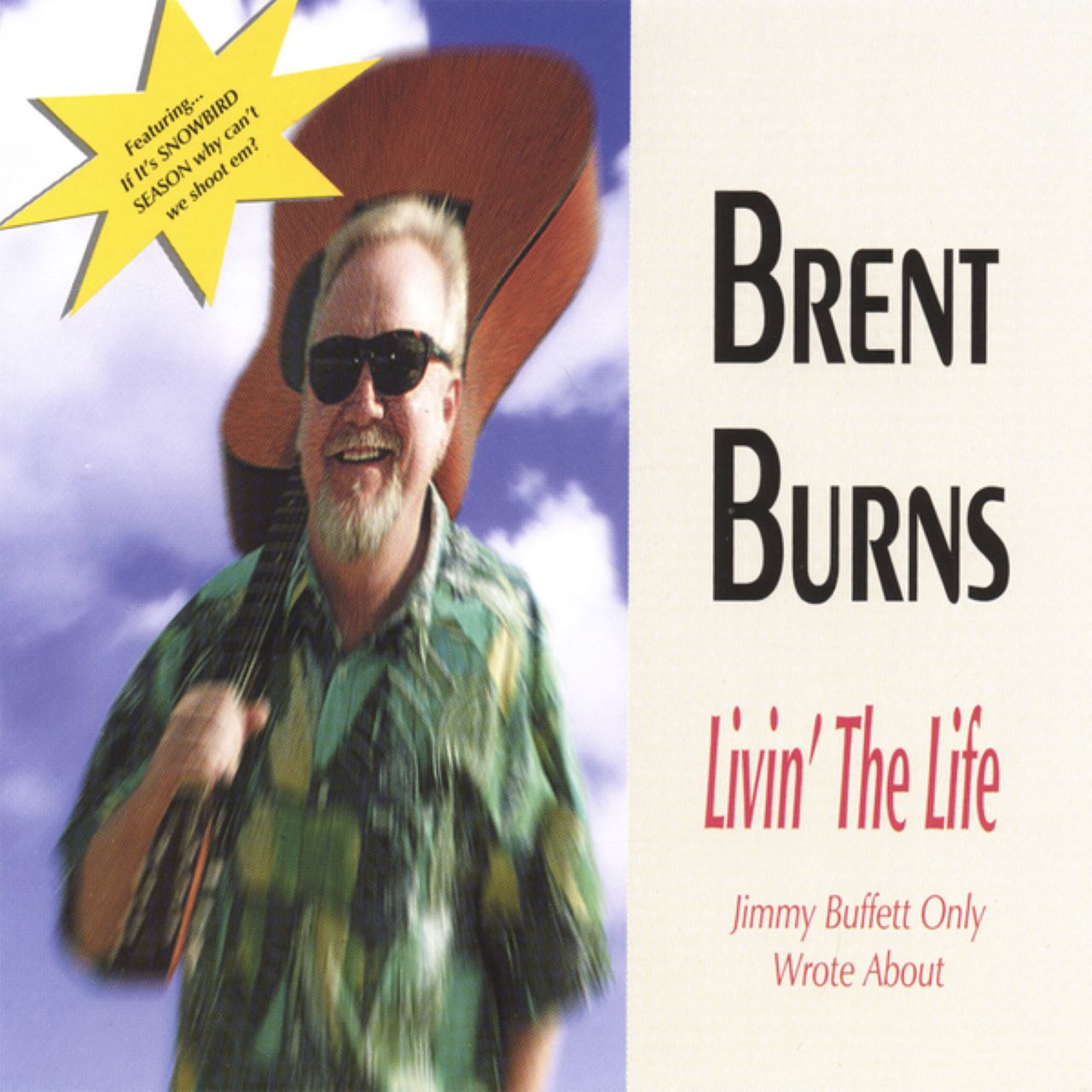 Brent Burns - Livin’ The Life Jimmy Buffett Only Wrote About cover album