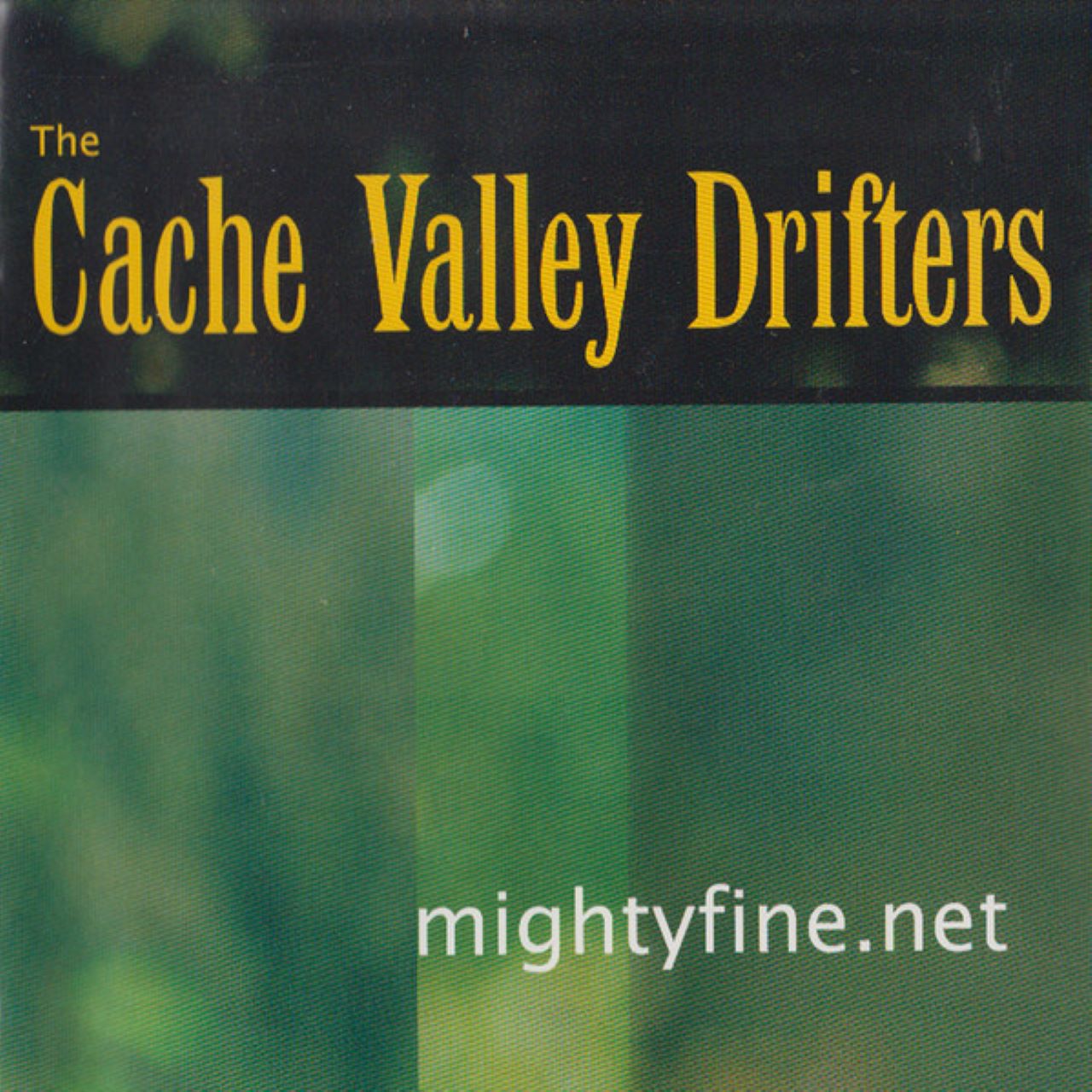 Cache Valley Drifters - Mightyfine.net cover album