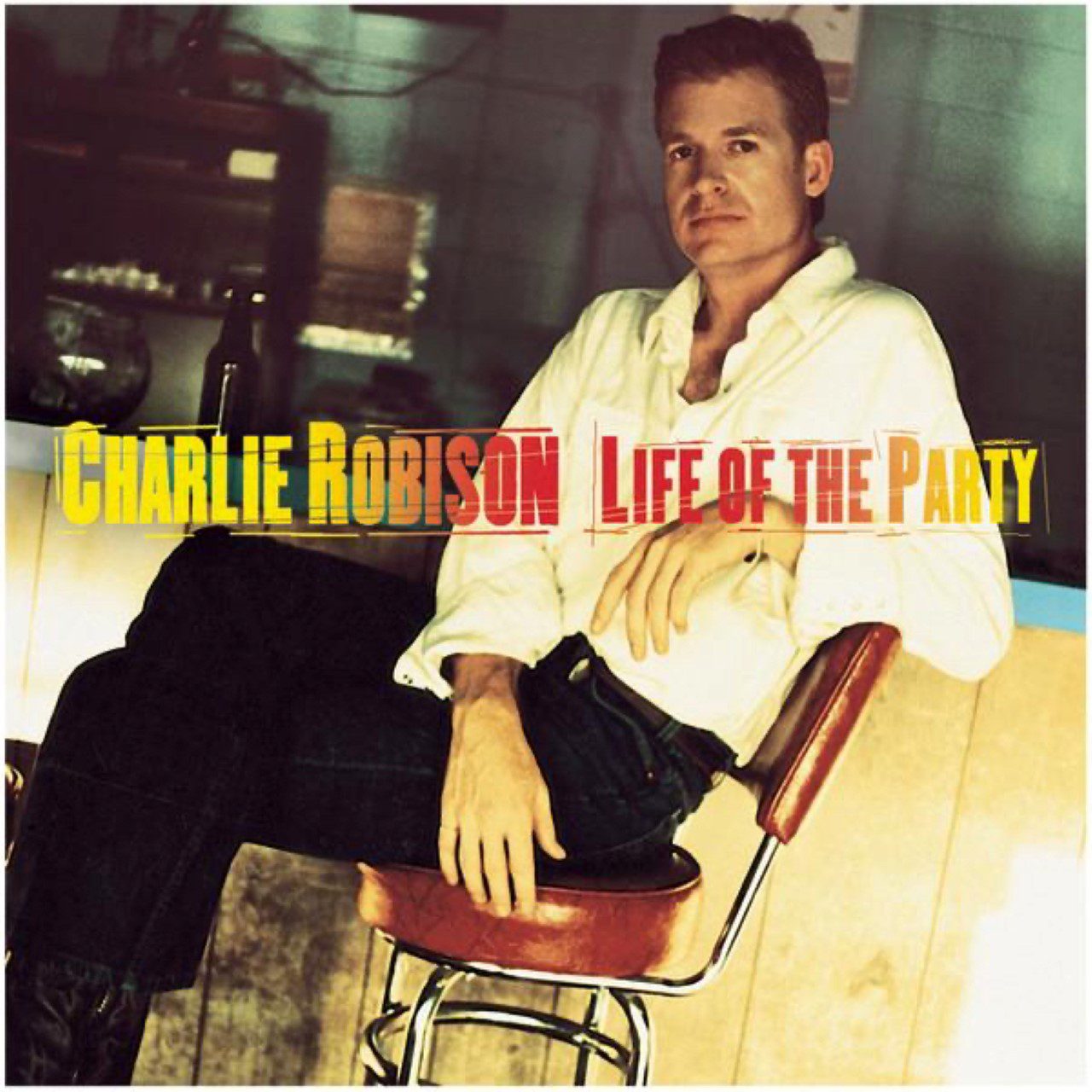 Charlie Robison - Life of the party cover album