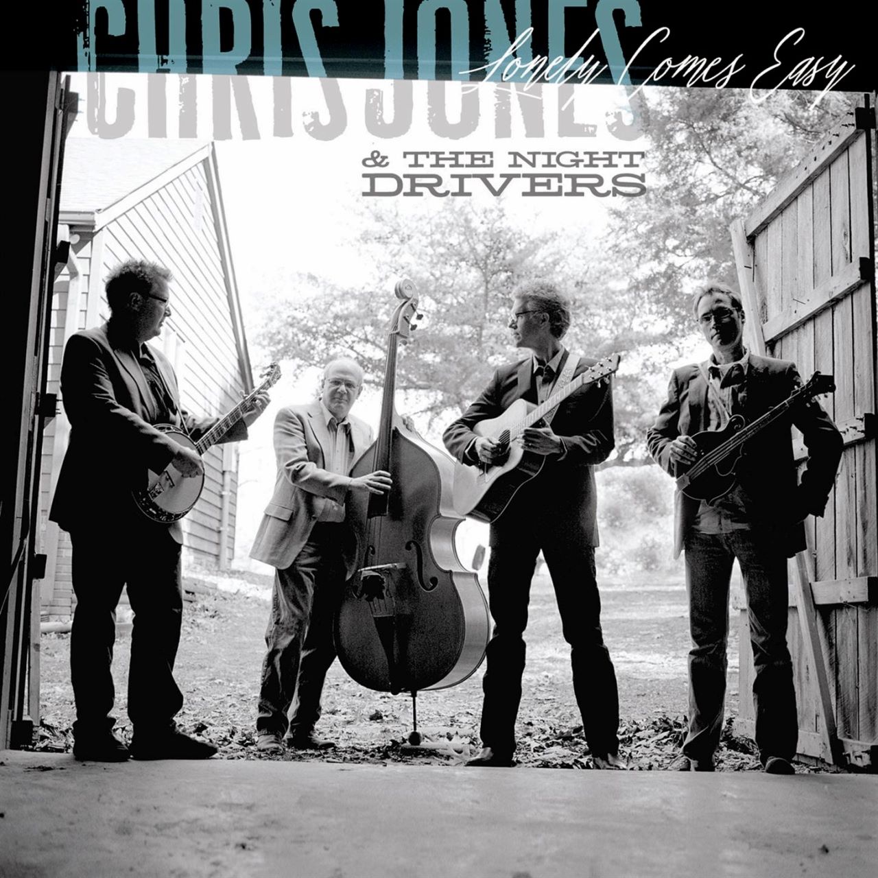 Chris Jones & The Night Drivers - Lonely Comes Easy cover album