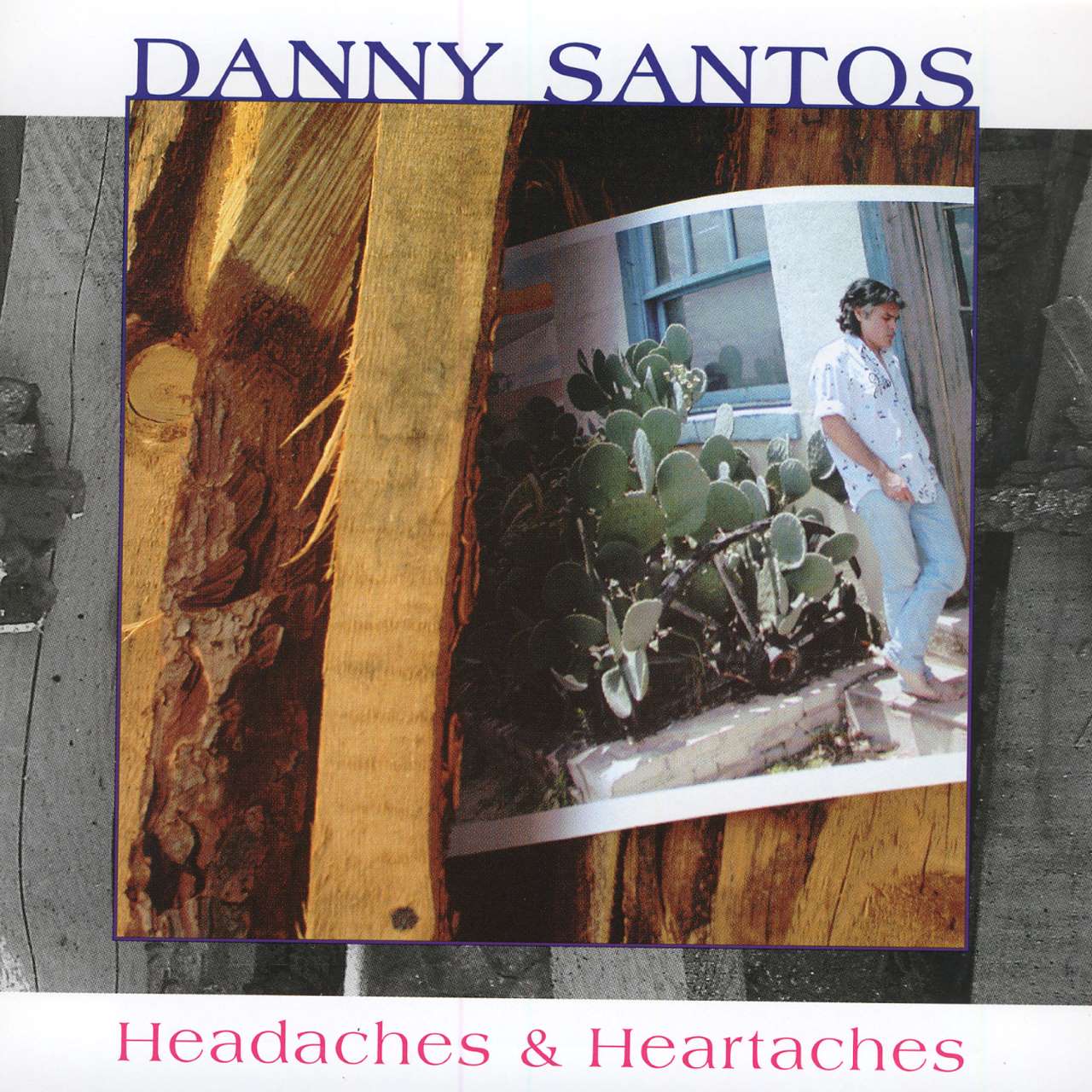 Danny Santos - Headaches & Heartaches cover balbum