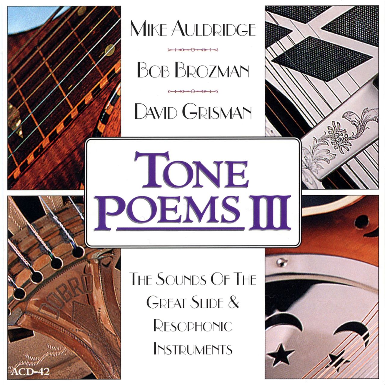 Grisman, Auldridge, Brozman - Tone Poems III - The Sounds Of The Great Slide & Resophonic cover album