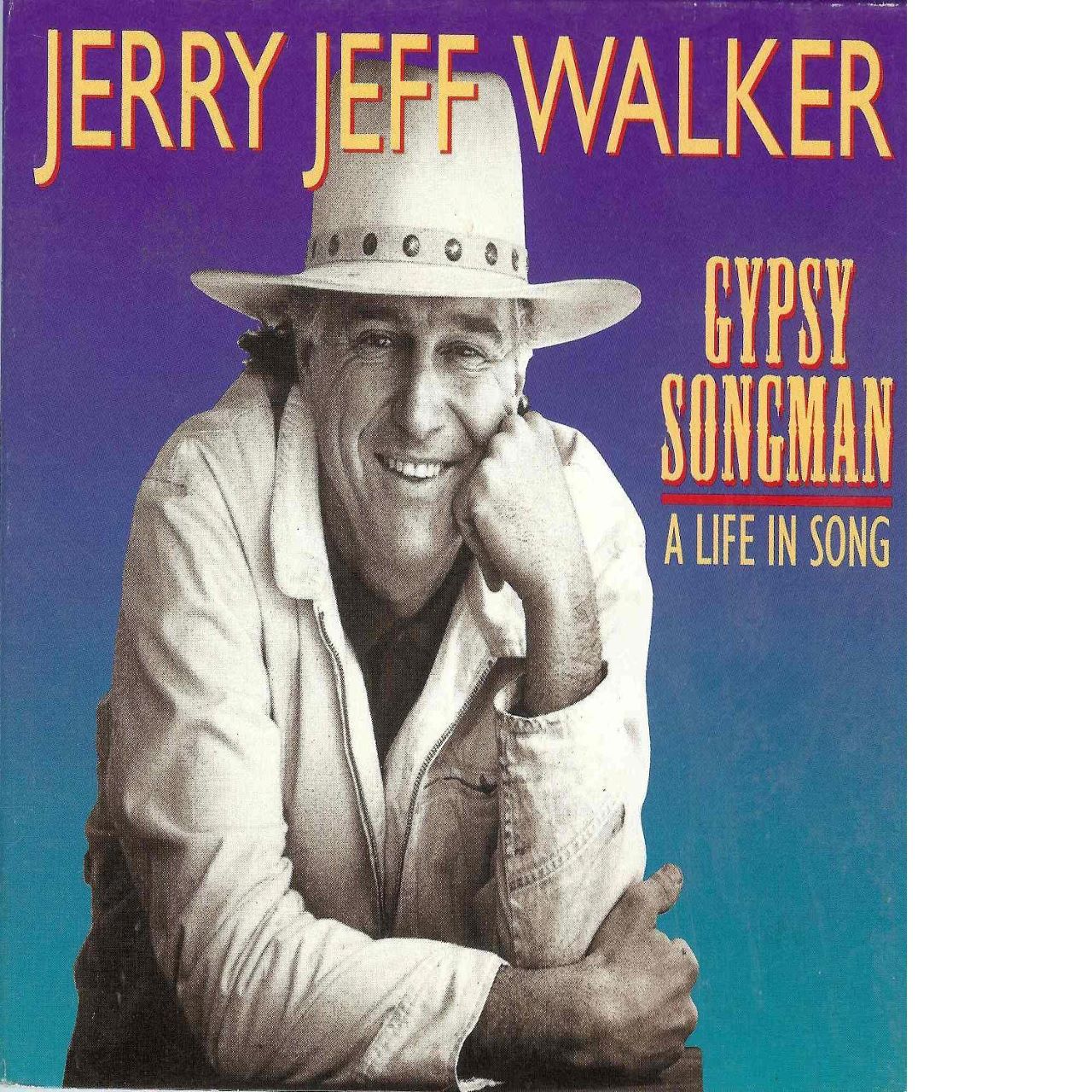 Jerry Jeff Walker - Gypsy Songman - A Life In Song cover album