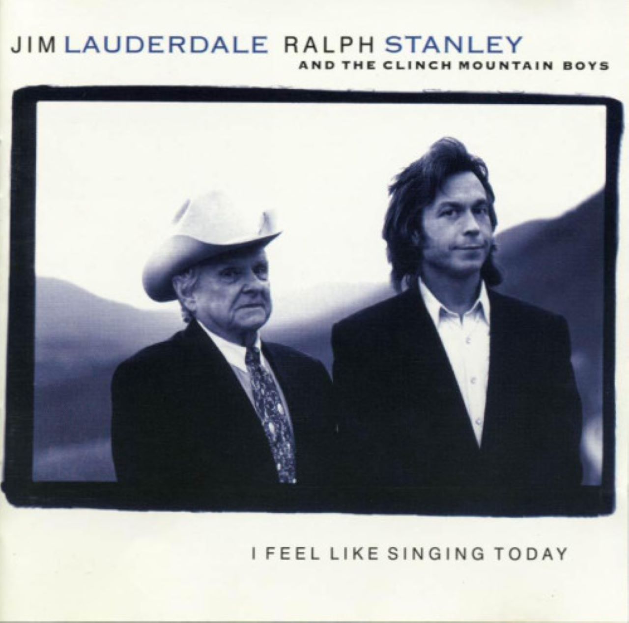 Jim Lauderdale & Ralph Stanley - I Feel Like Singing Today cover album