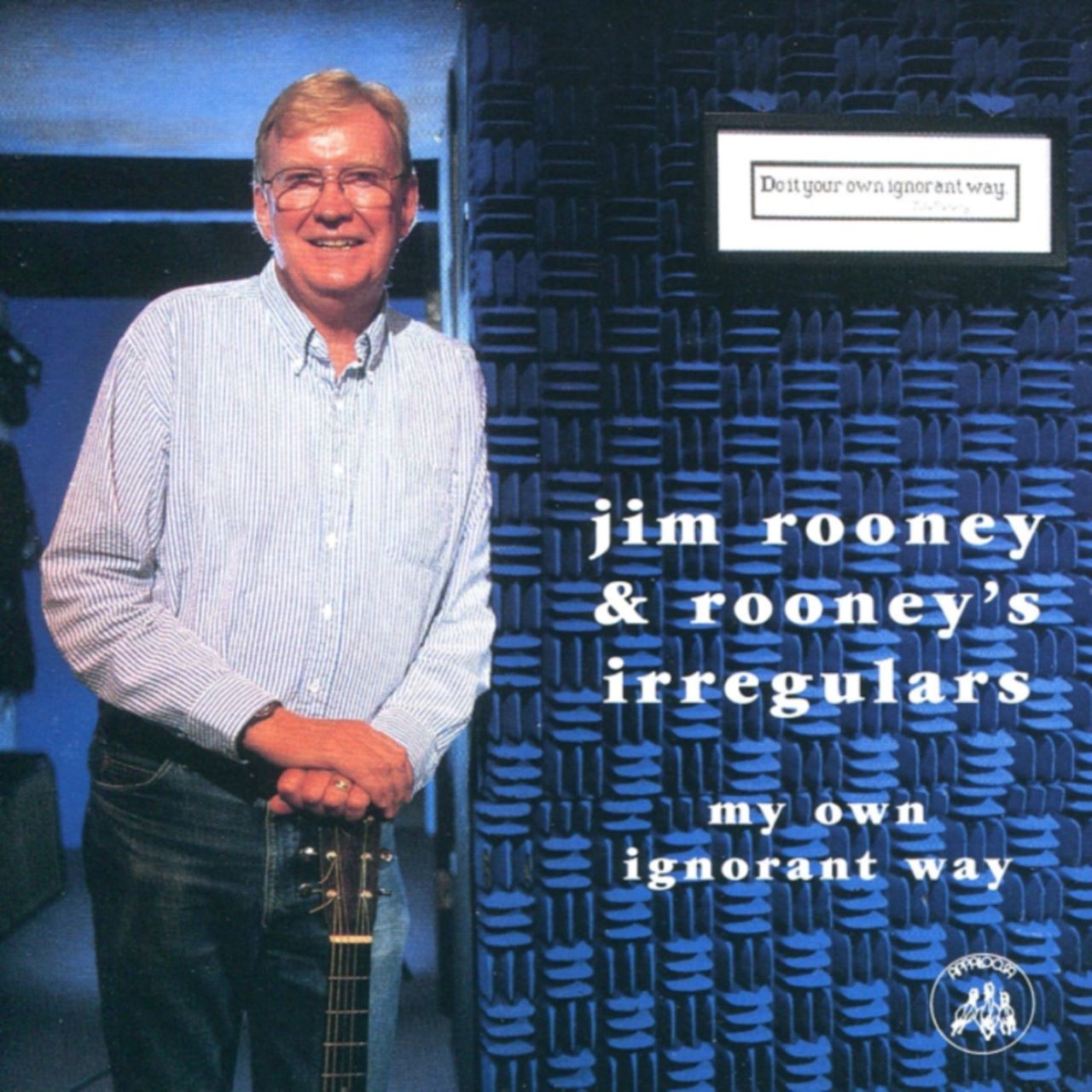 Jim Rooney & Rooney's Irregulars - My Own Ignorant Ways cover album