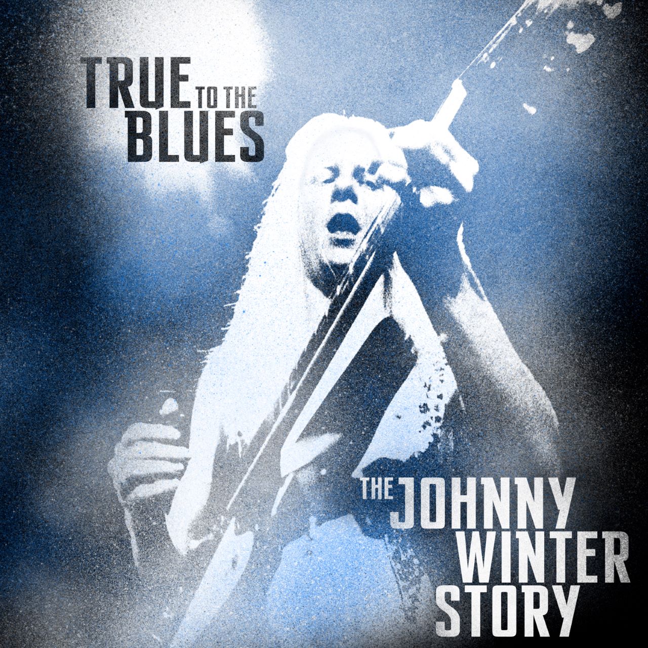 Johnny Winter - True To The Blues. The Johnny Winter Story cover album