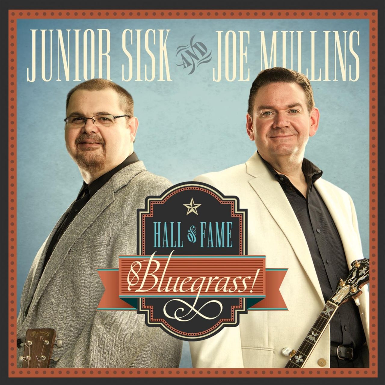 Junior Sisk & Joe Mullins - Hall Of Fame Bluegrass! cover album