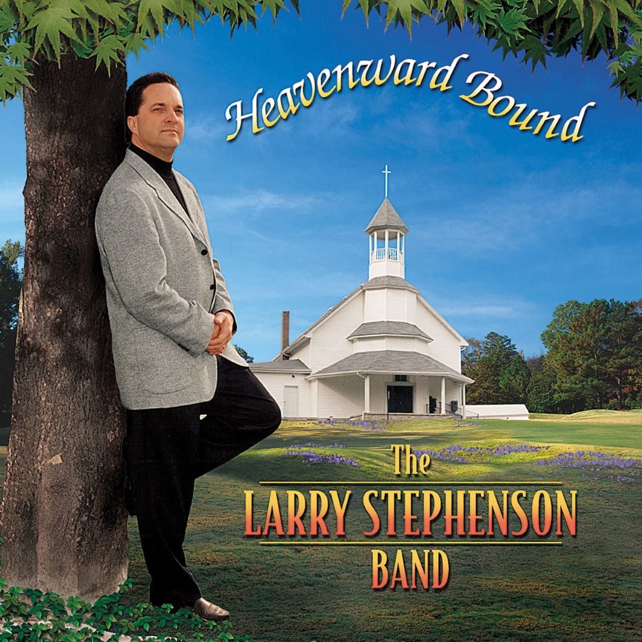 Larry Stephenson Band - Heavenward Bound cover album