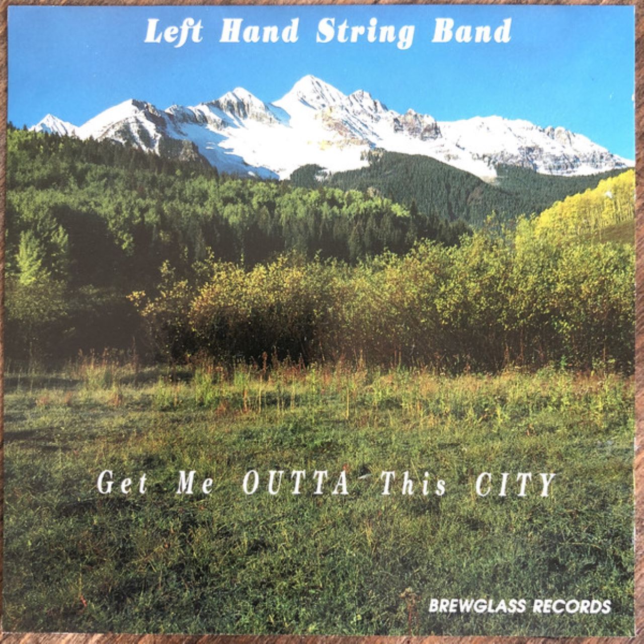 Left Hand String Band - Get Me Outta This City cover album