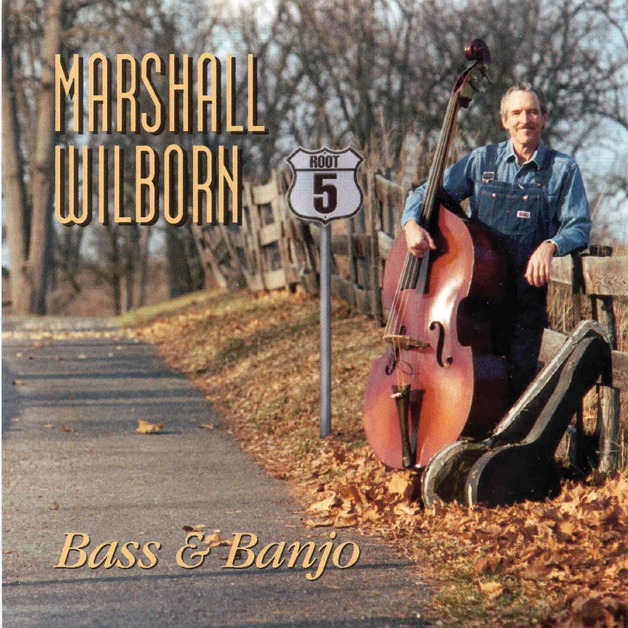 Marshall Wilborn - Root 5 - Bass & Banjo cover album