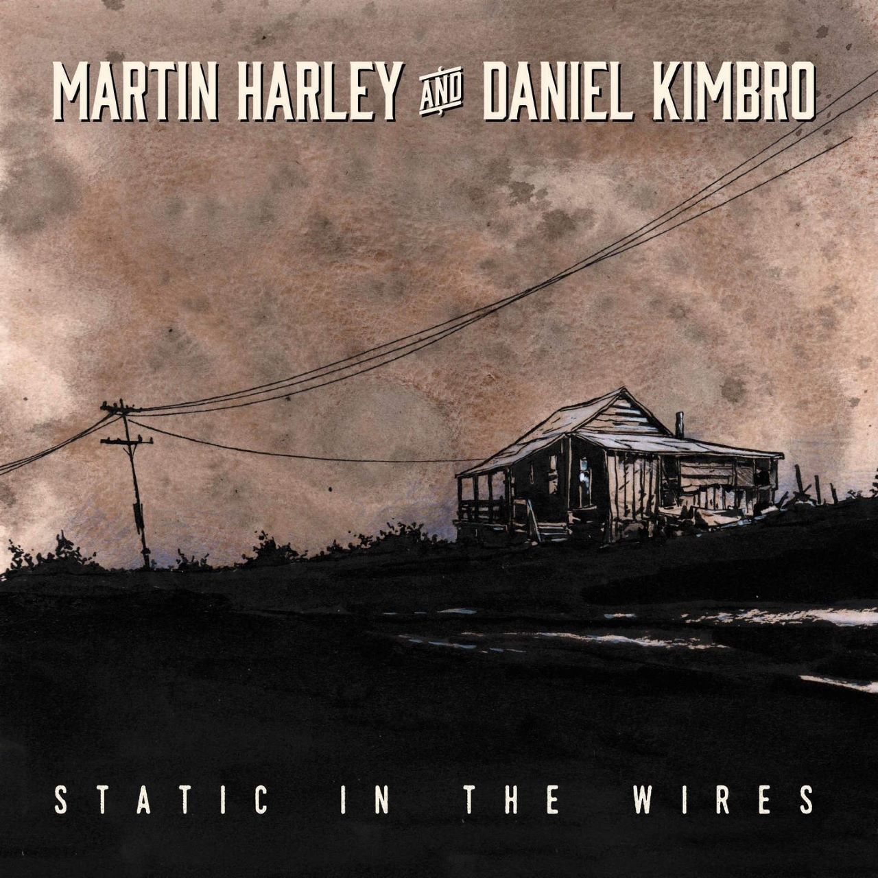 Martin Harley & Daniel Kimbro - Static In The Wires cover album