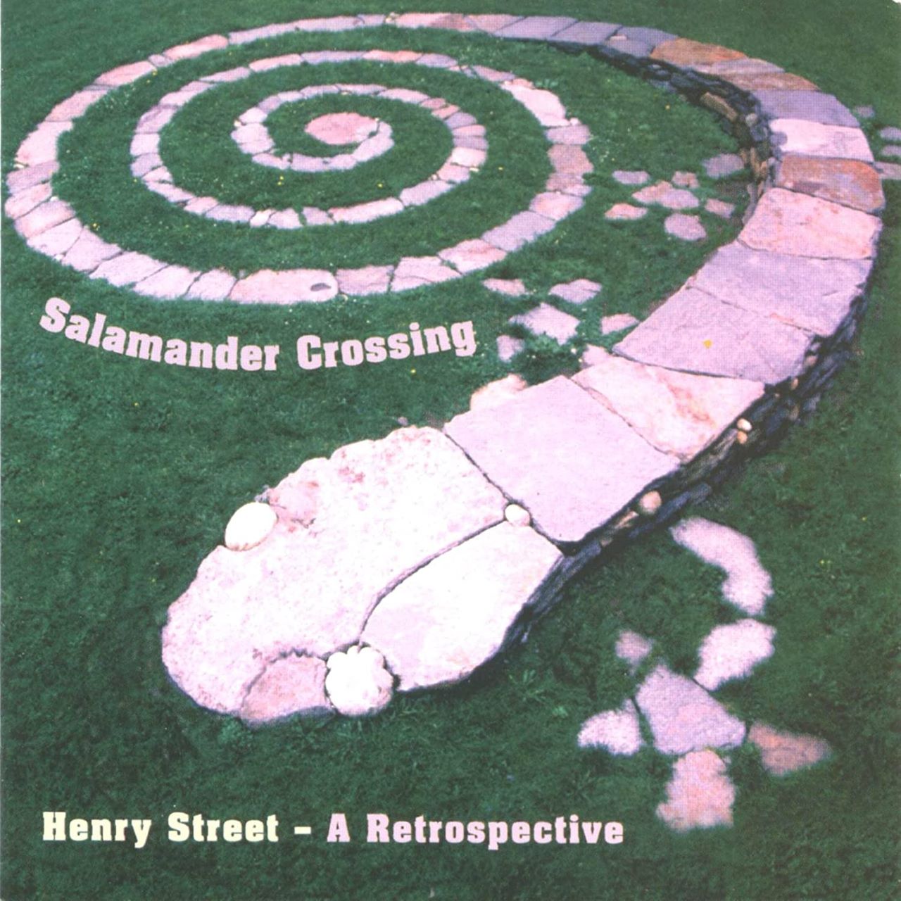 Salamander Crossing - Henry Street A Retrospective cover album