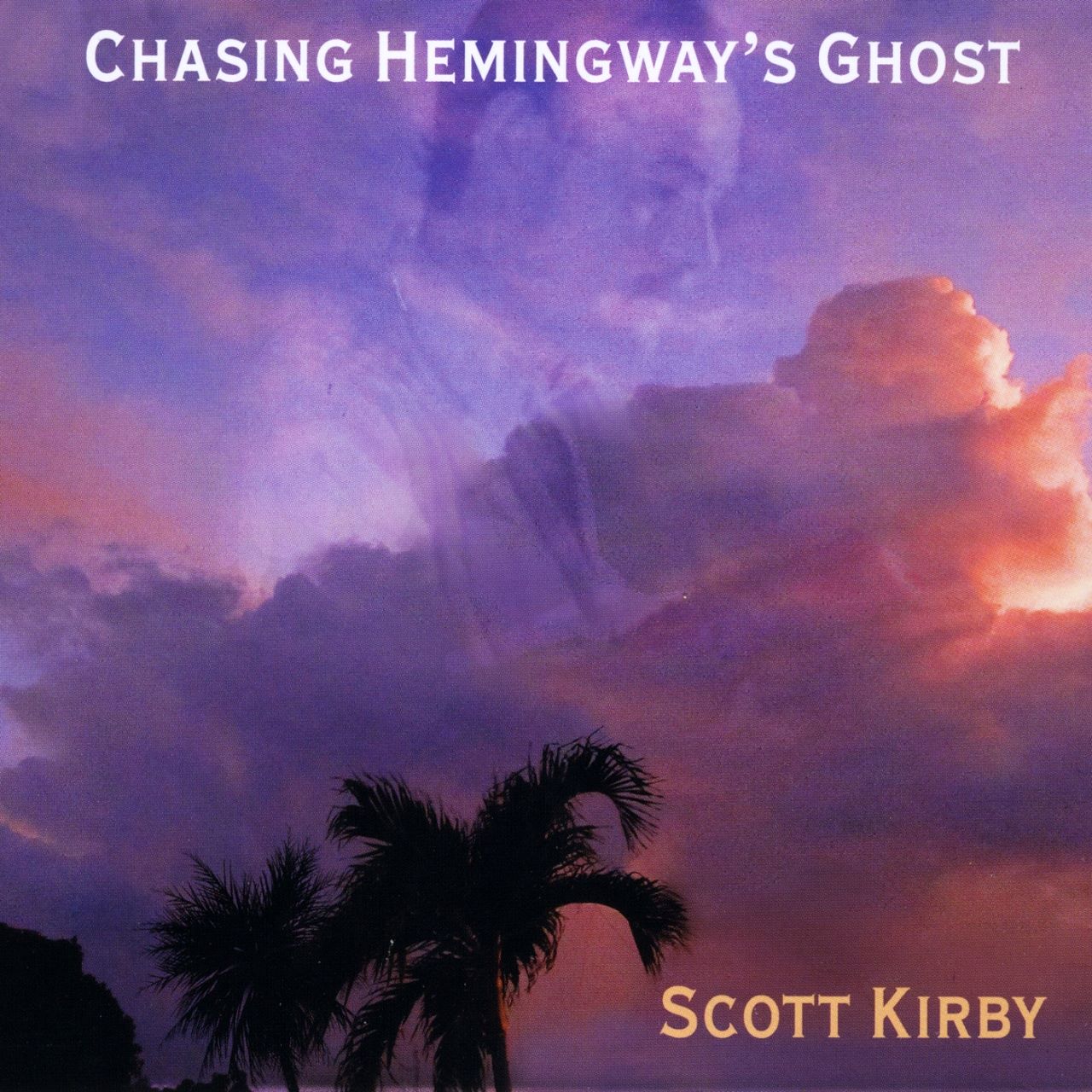 Scott Kirby - Chasing Hemingway’s Ghost cover album