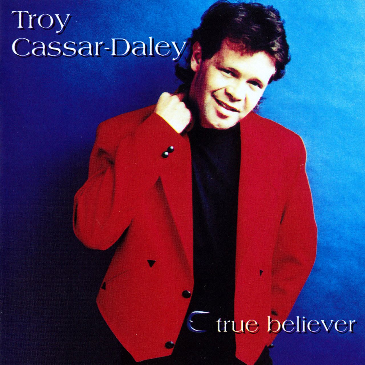 Troy Cassar Daley - True Believer cover album