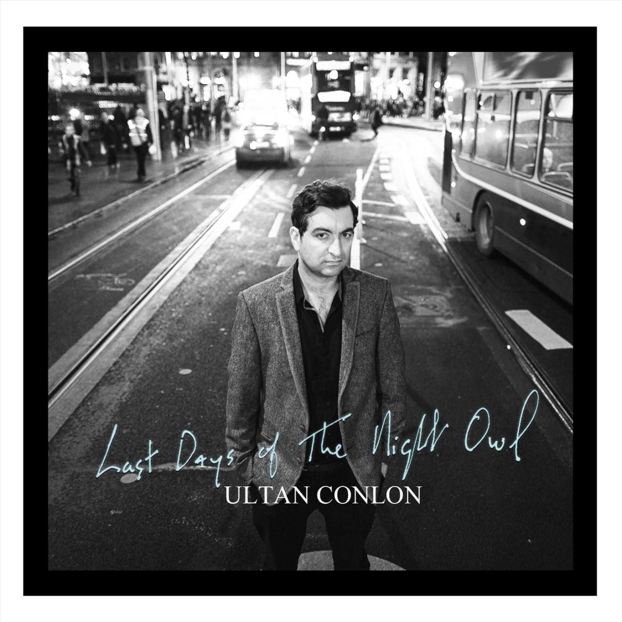 Ultan Conlon - Last Days Of The Night Owl cover album