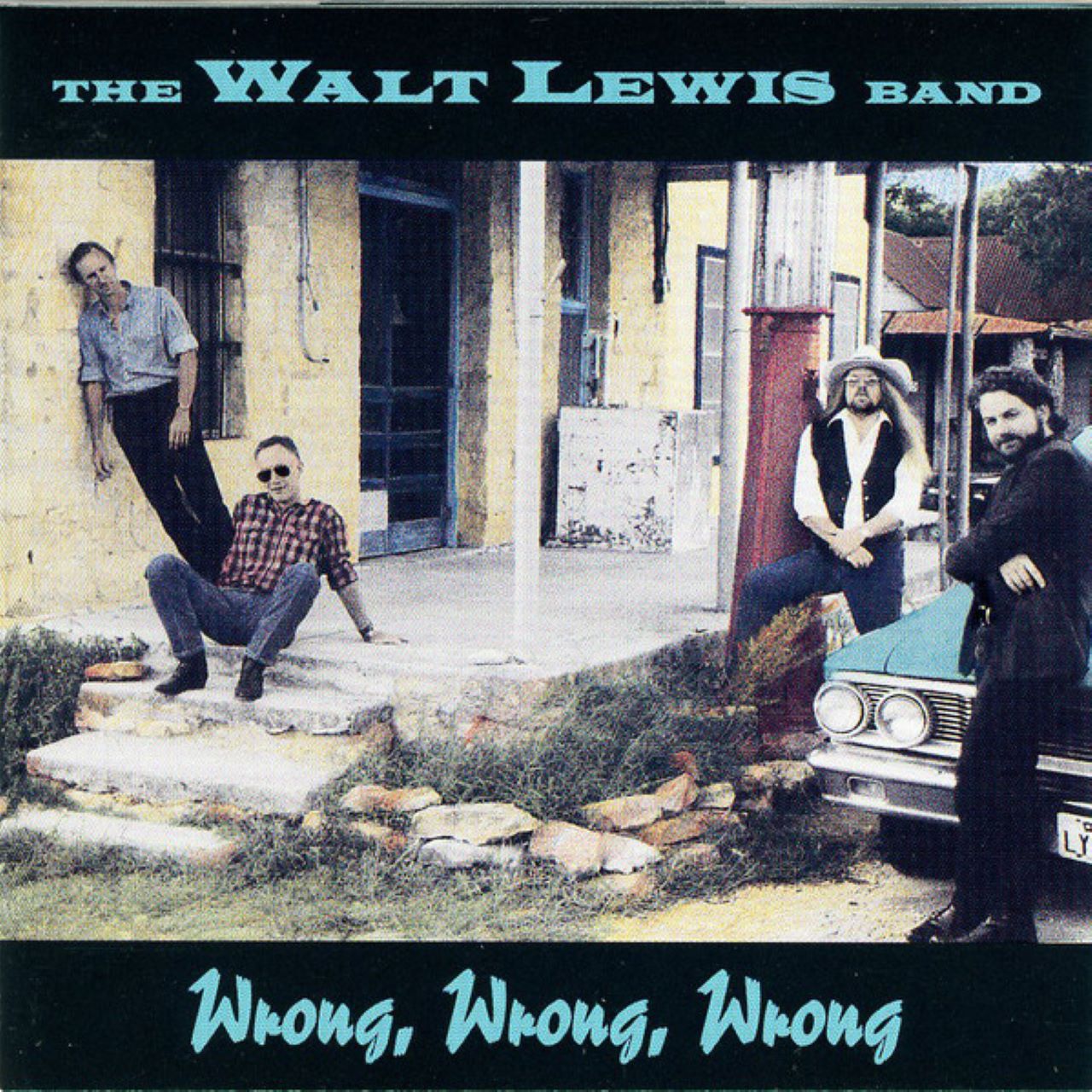 Walt Lewis Band - Wrong, Wrong, Wrong cover album