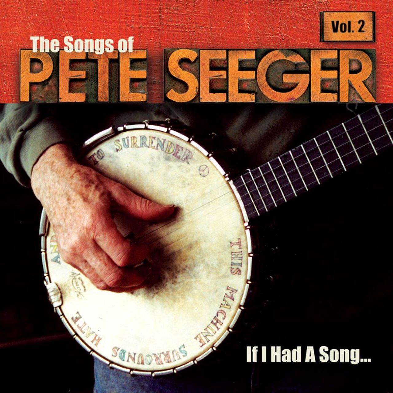A.A.V.V. - If I Had A Song The Songs Of Pete Seeger, Vol. 2 cover album