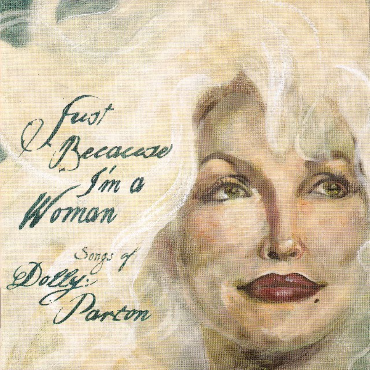 A.A.V.V. - Just Because l'm A Woman - Songs Of Dolly Parton cover album