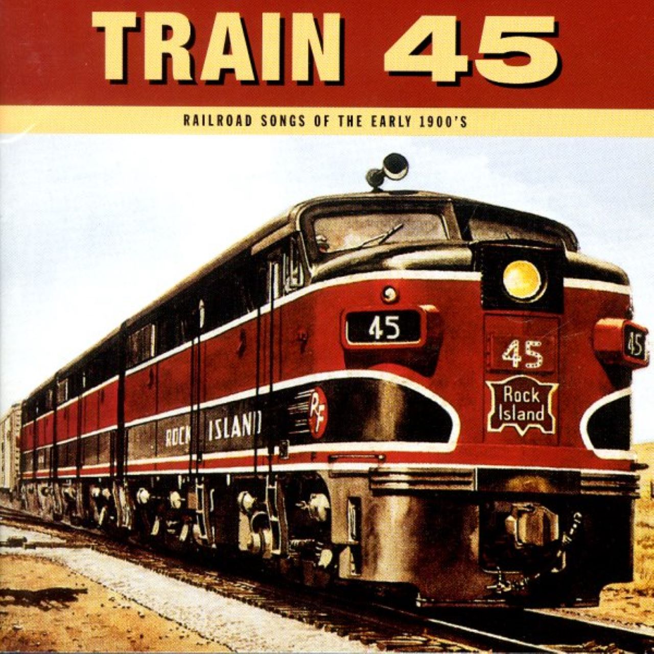 A.A.V.V. - Train 45 Railroad Songs Of The Early 1900's cover album