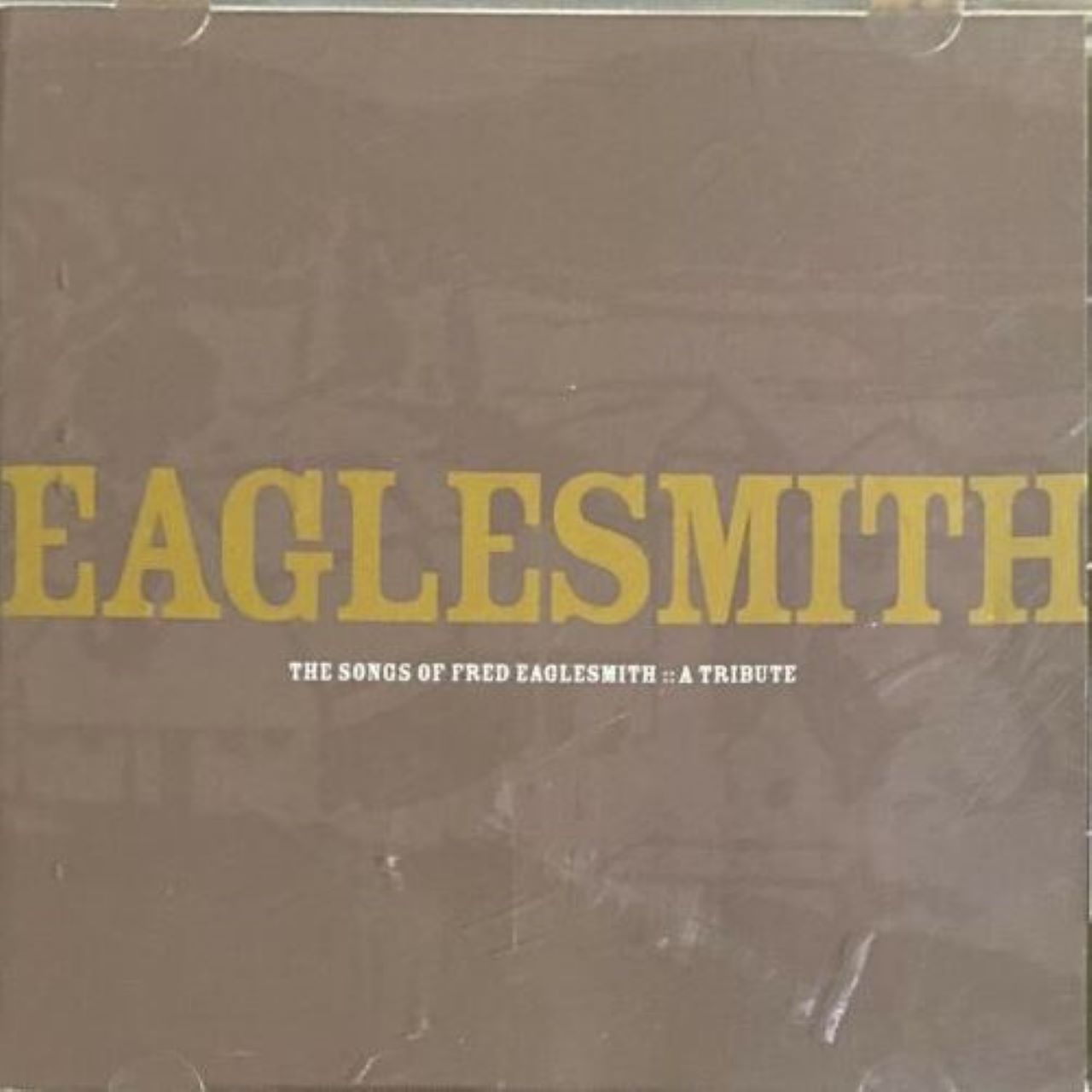 A.A.V.V. – Eaglesmith – The Songs Of Fred Eaglesmith. A Tribute cover album