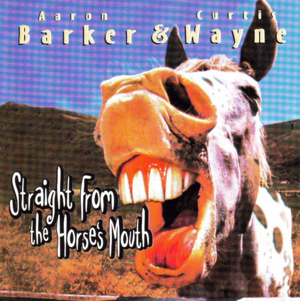 Aaron Barker & Curtis Wayne - Strait From The Horse's Mouth cover album