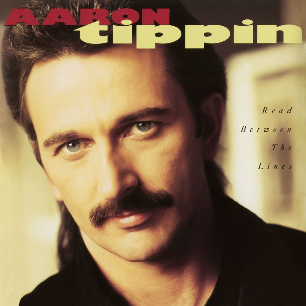 Aaron Tippin - Read Between The Lines cover album