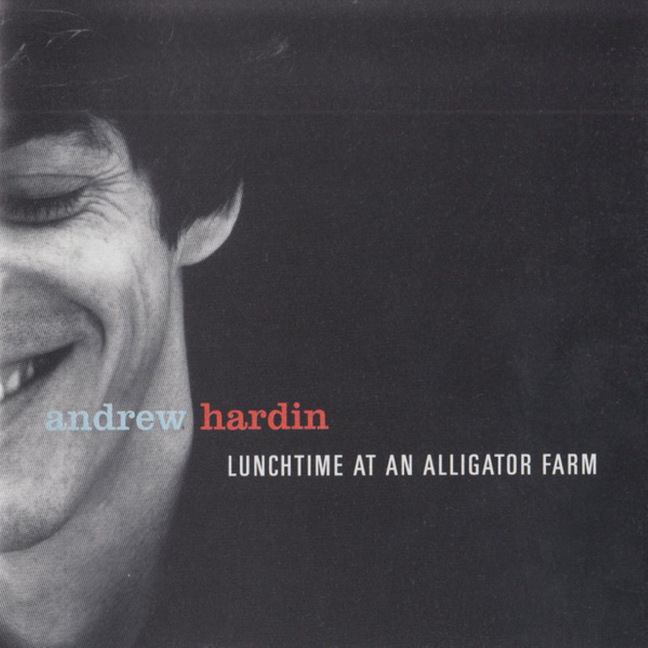 Andrew Hardin - Lunchtime At An Alligator Farm cover album