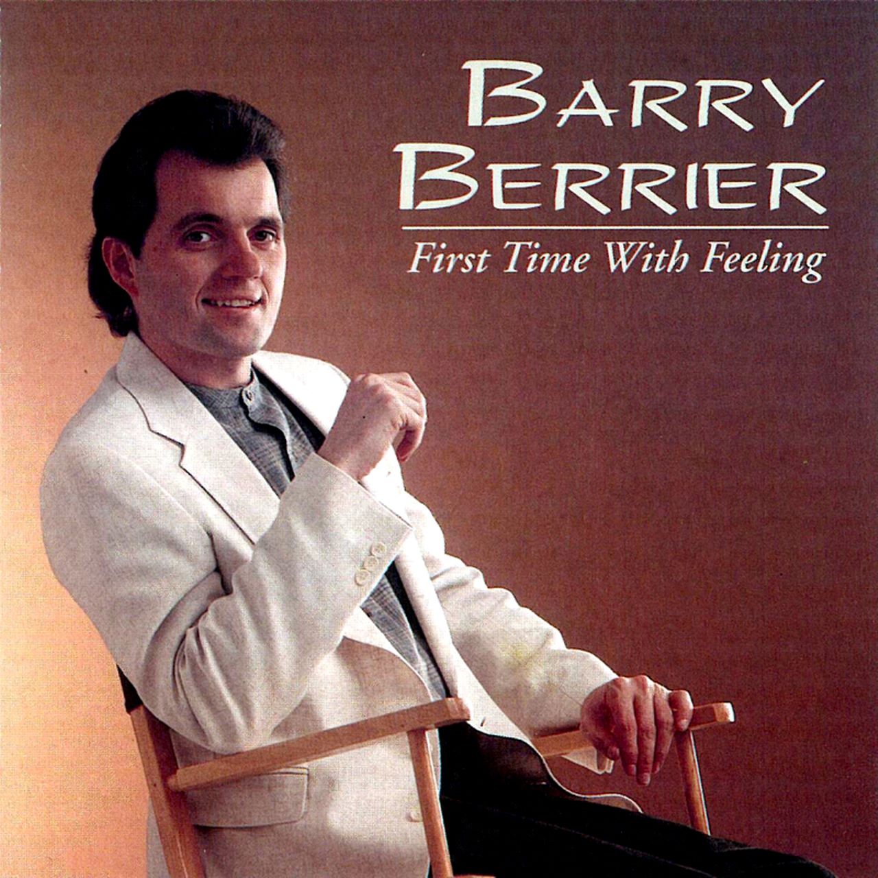 Barry Berrier - First Time With Feeling cover album