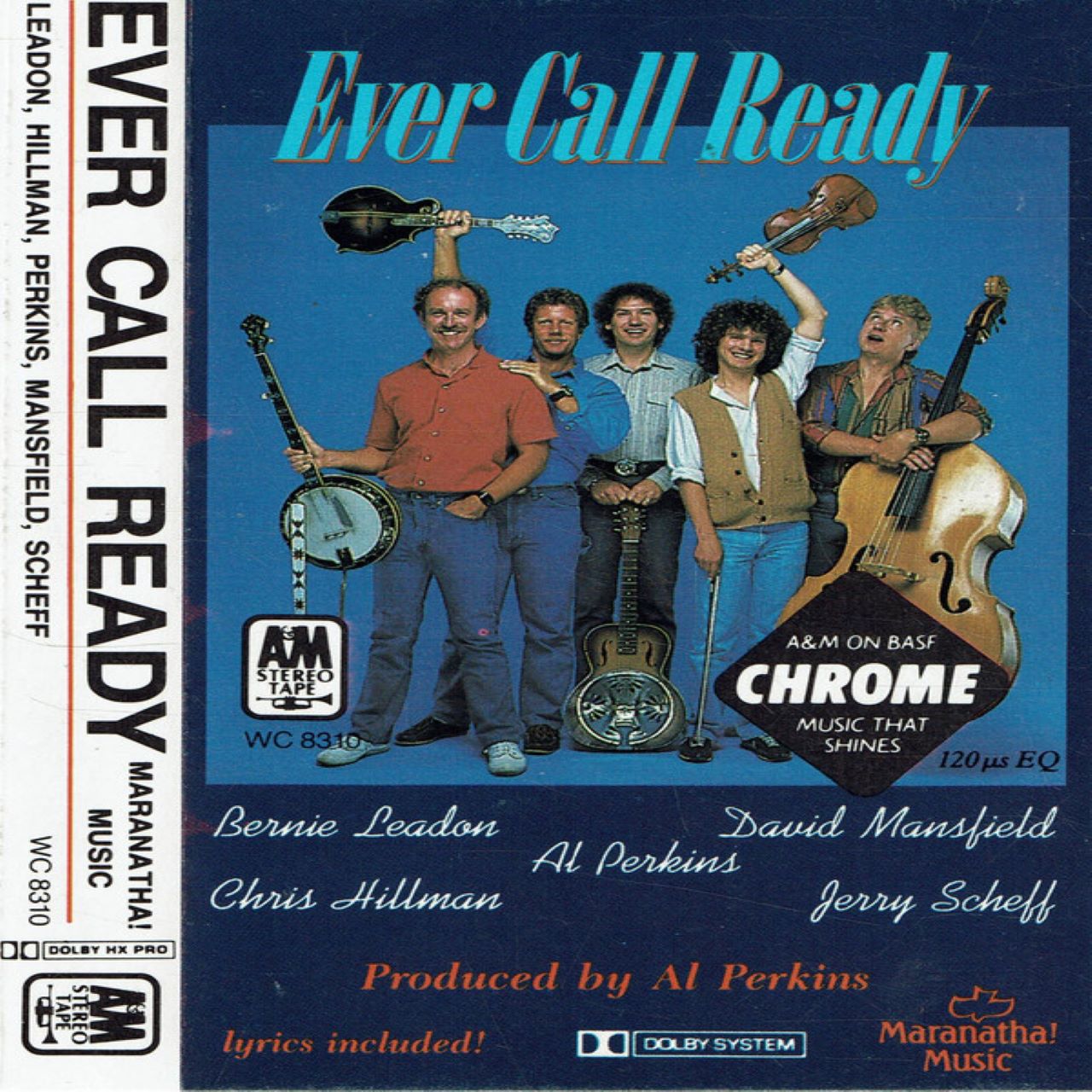 Bernie Leadon, Chris Hillman, Al Perkins, David Mansfield, Jerry Scheff - Ever Call Ready cover album