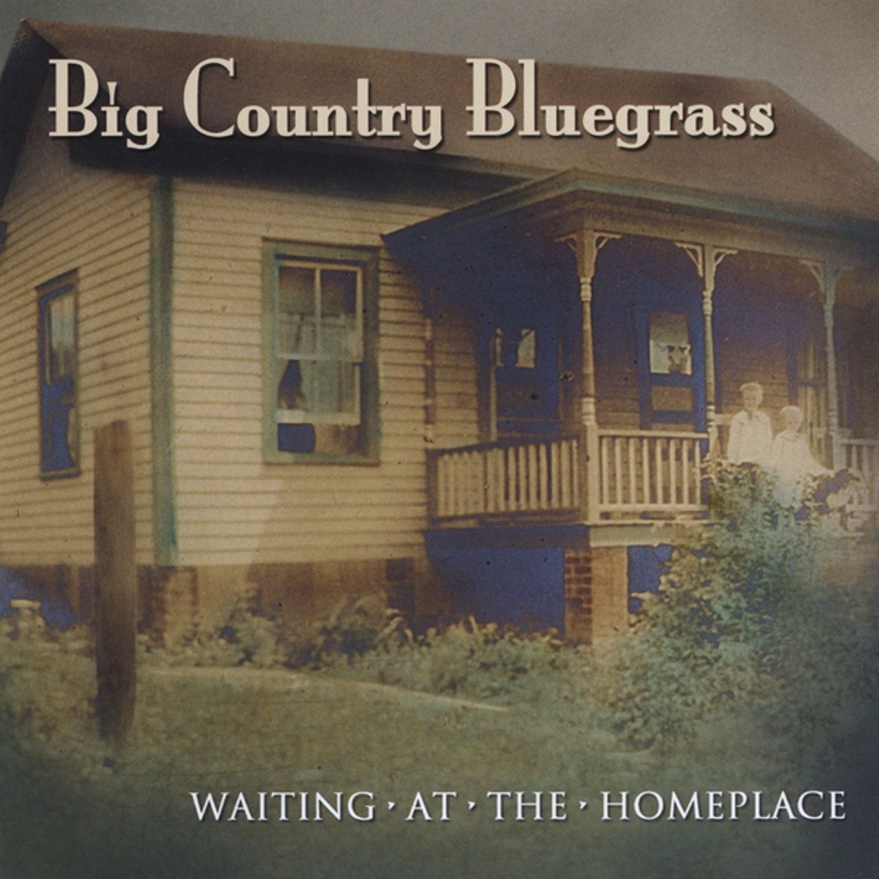 Big Country Bluegrass - Waiting At The Homeplace cover album