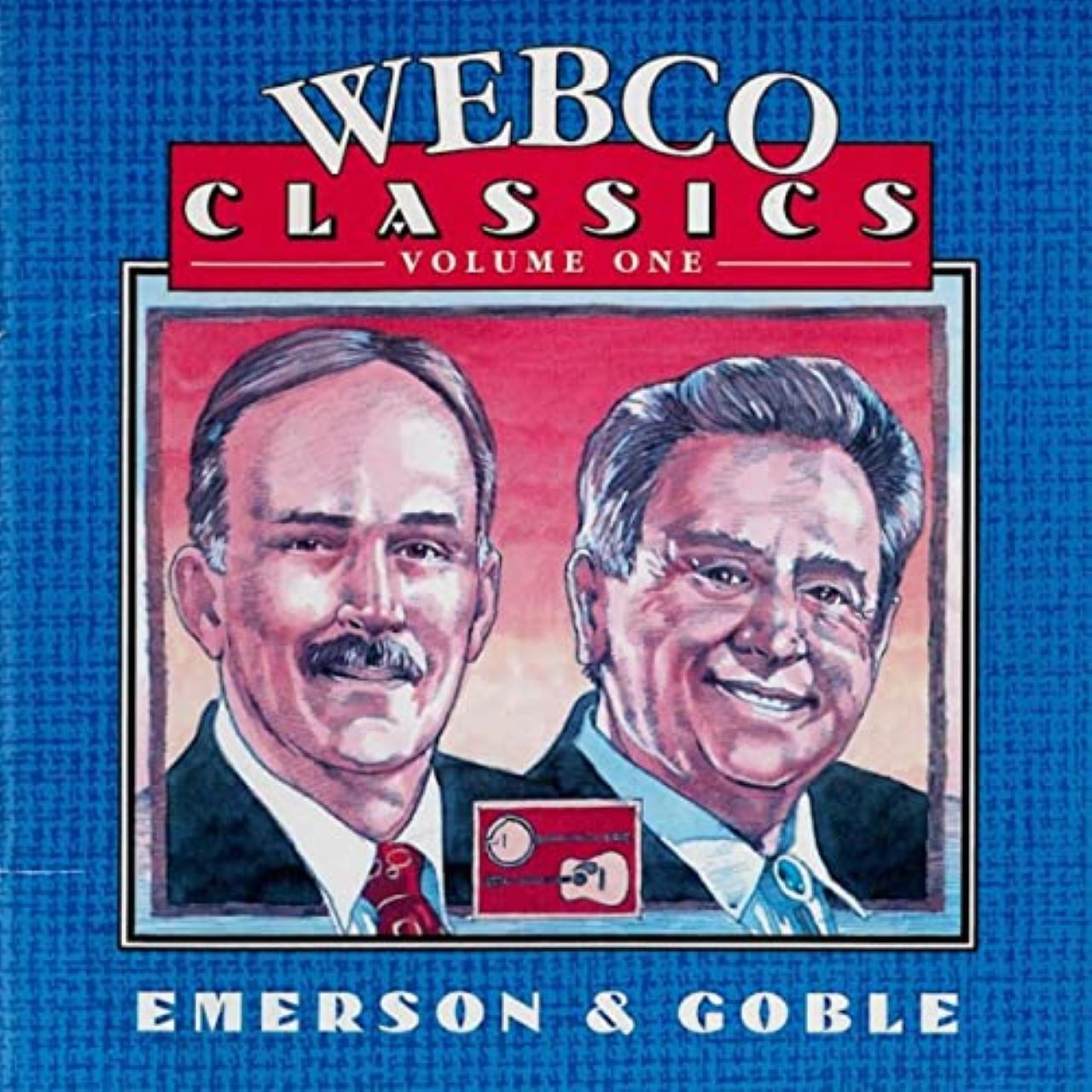 Bill Emerson & Pete Goble - Webco Classic Series, Vol. 1 cover album