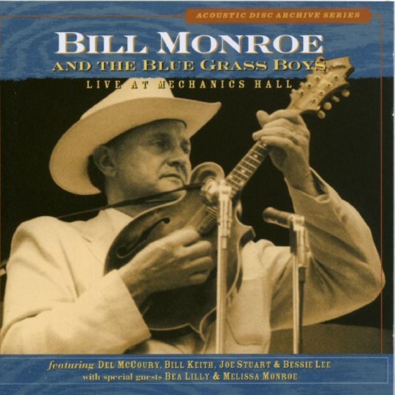 Bill Monroe And The Blue Grass Boys - Live At Mechanics Hall cover album
