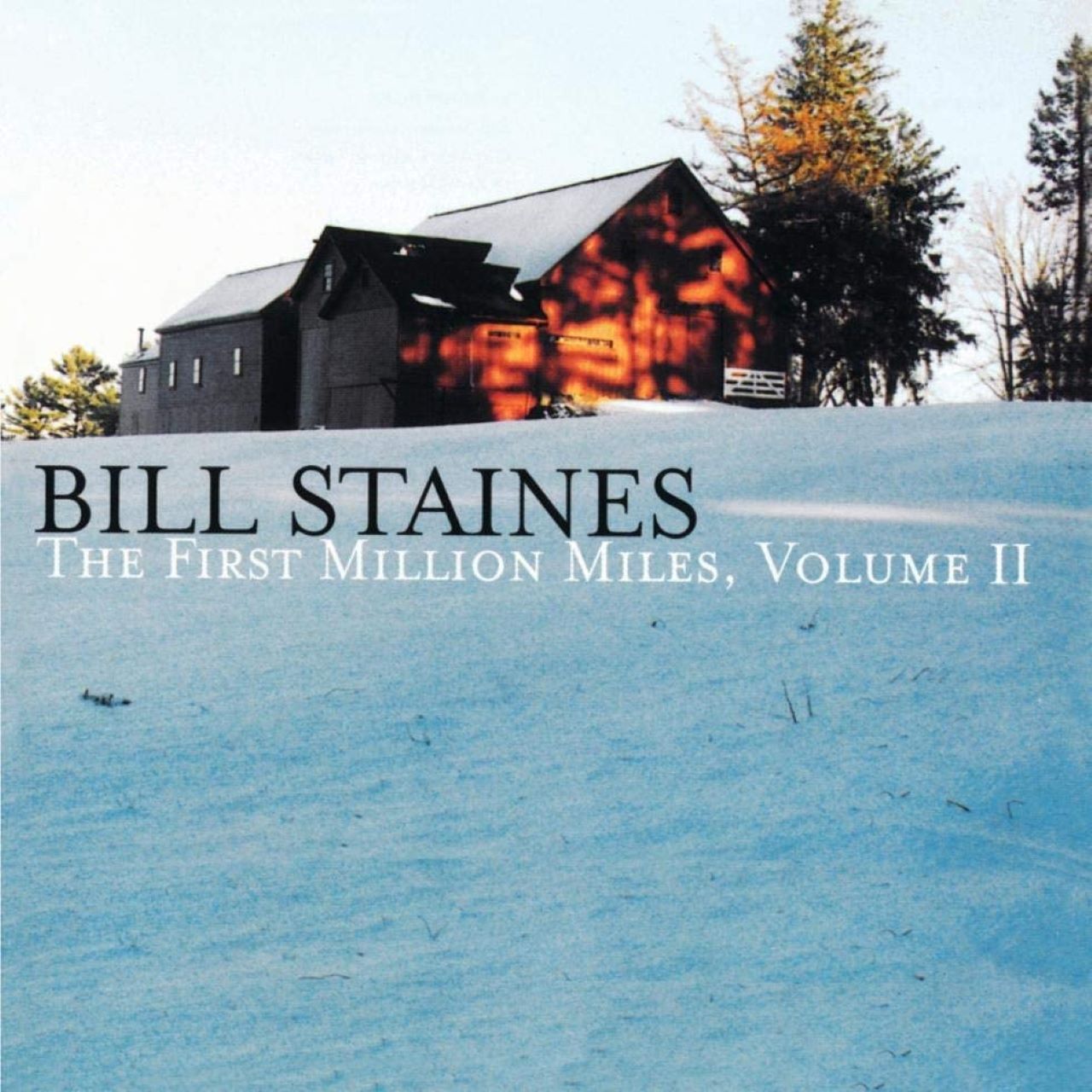 Bill Staines - The First Million Miles, Vol. II cover album