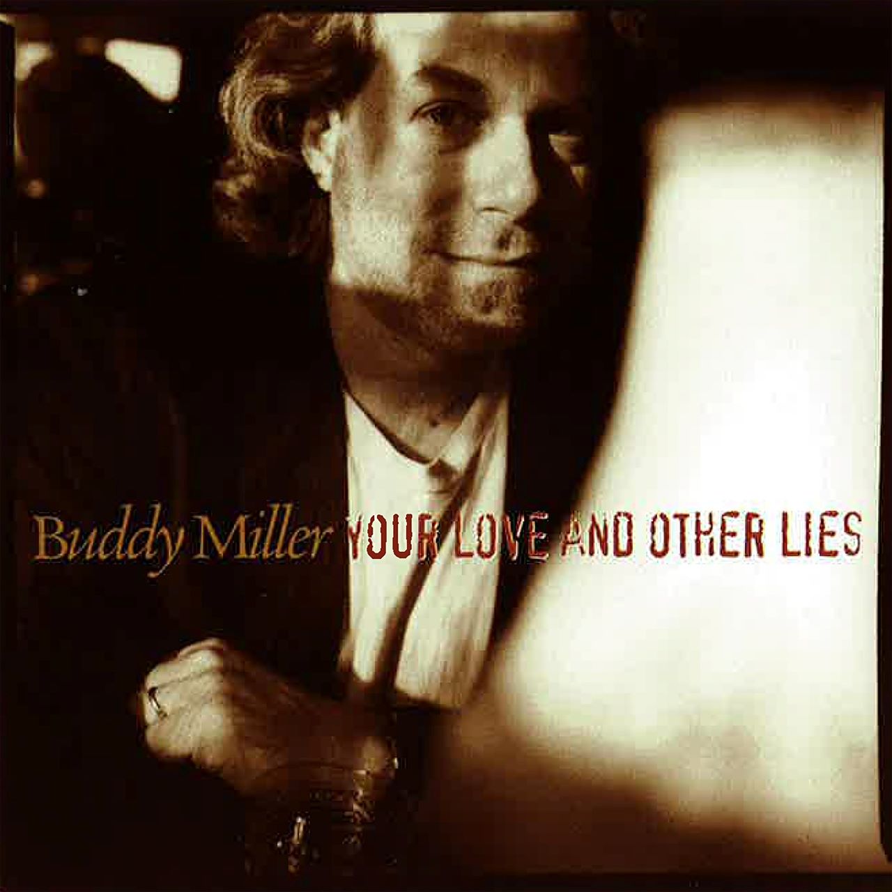Buddy Miller - Your Love & Other Lies cover album