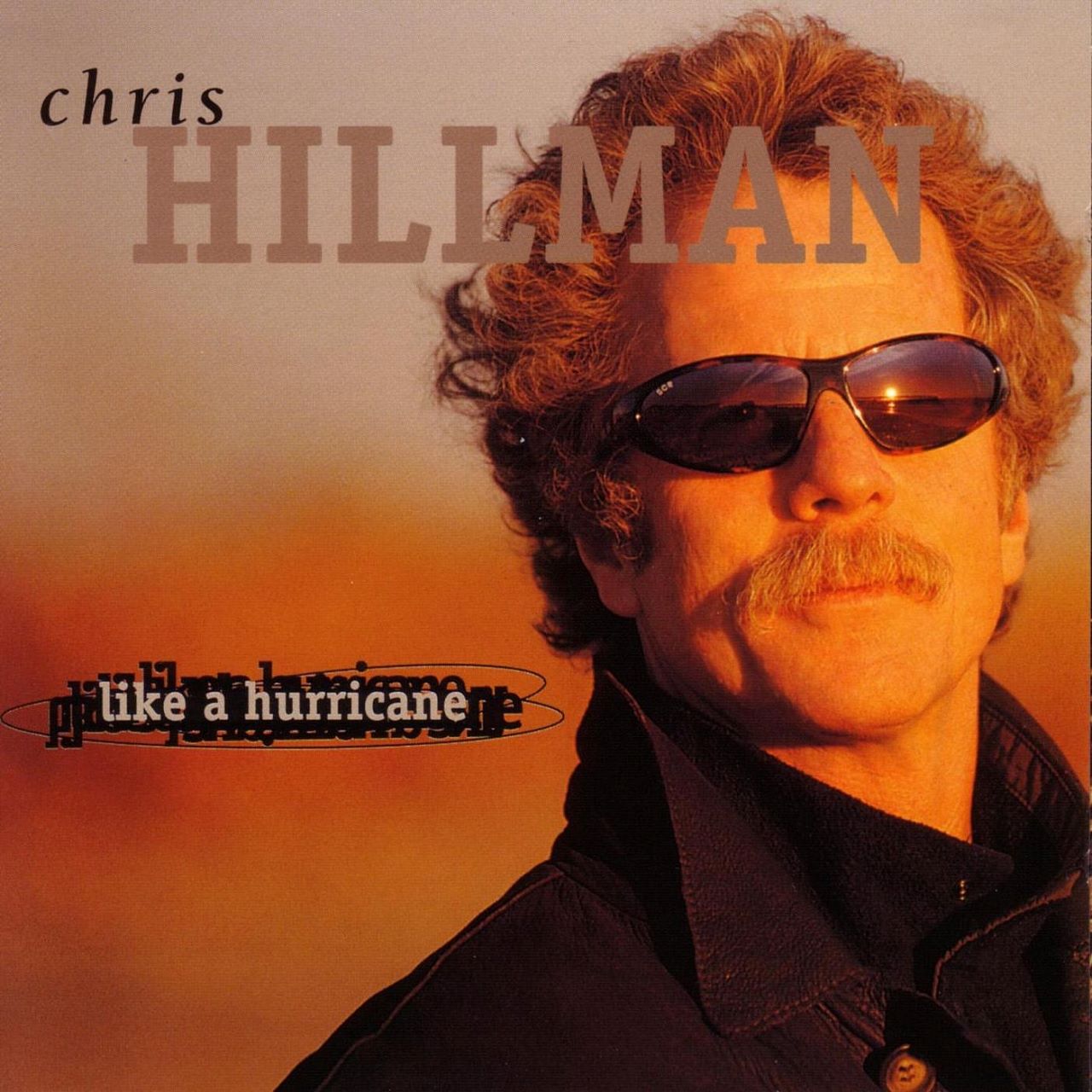 Chris Hillman - Like A Hurricane cover album