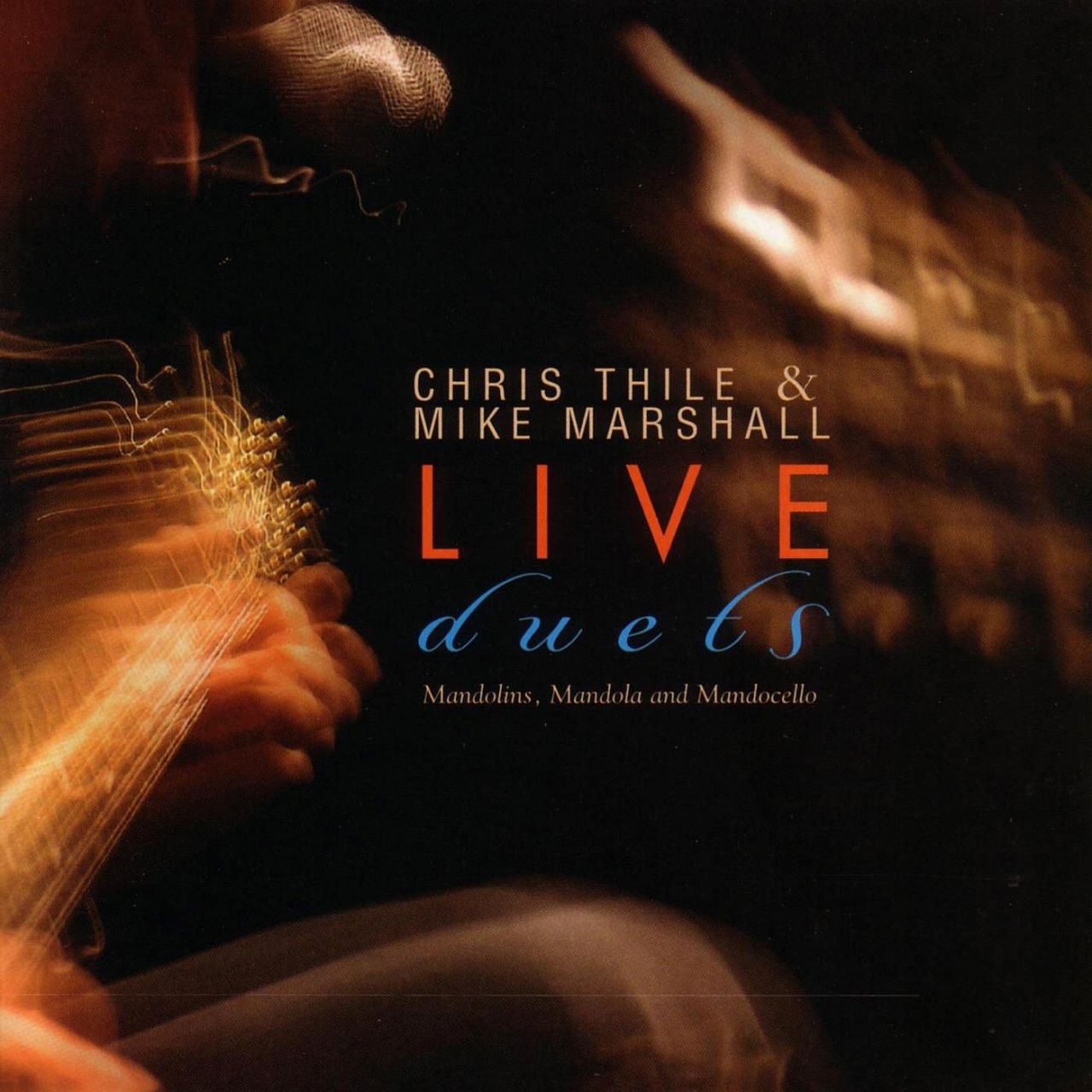 Chris Thile & Mike Marshall - Live Duets cover album
